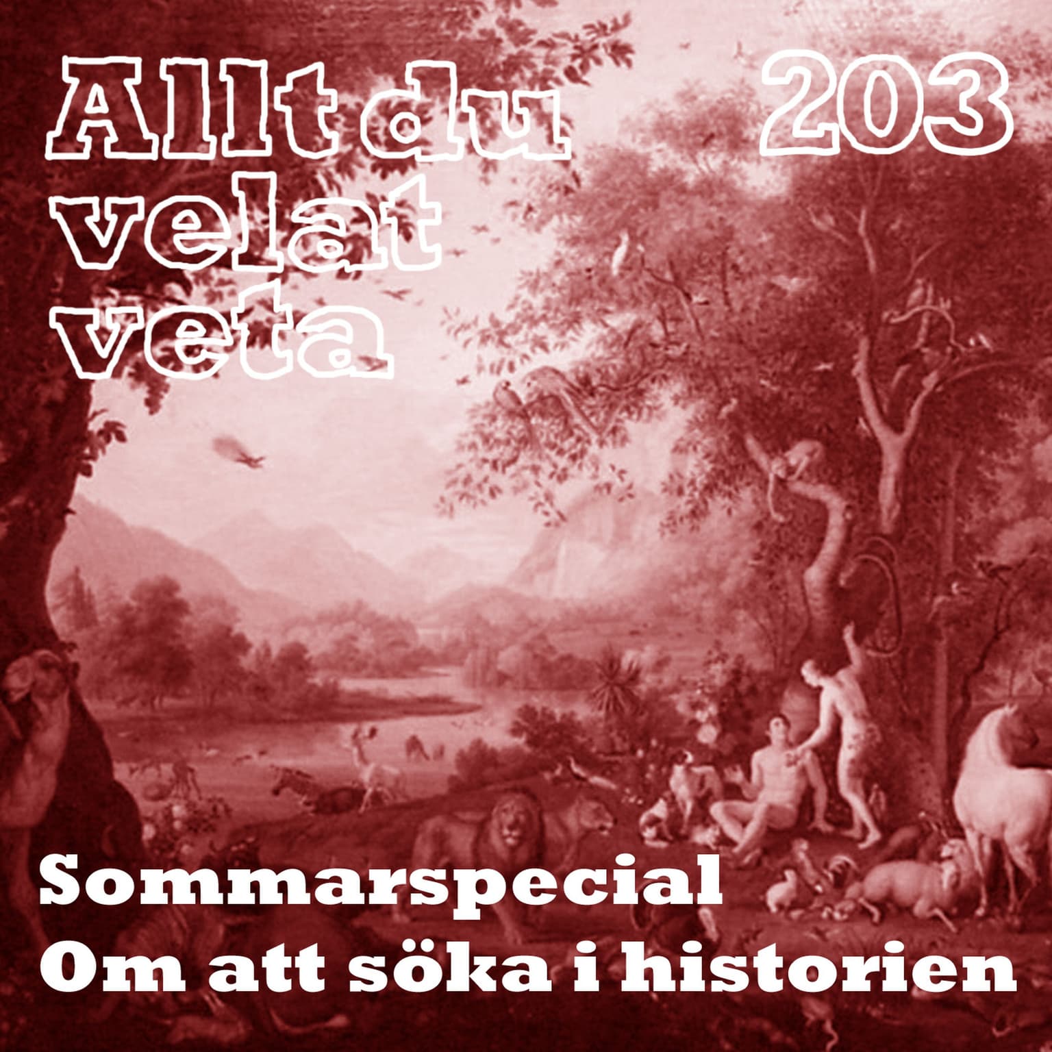 203 Sommarspecial: Om att söka i historien artwork