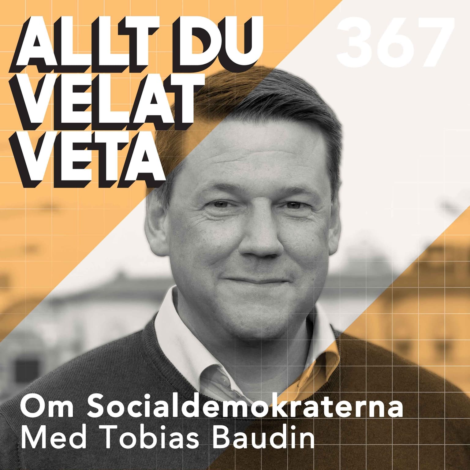 367 Om Socialdemokraterna med Tobias Baudin artwork