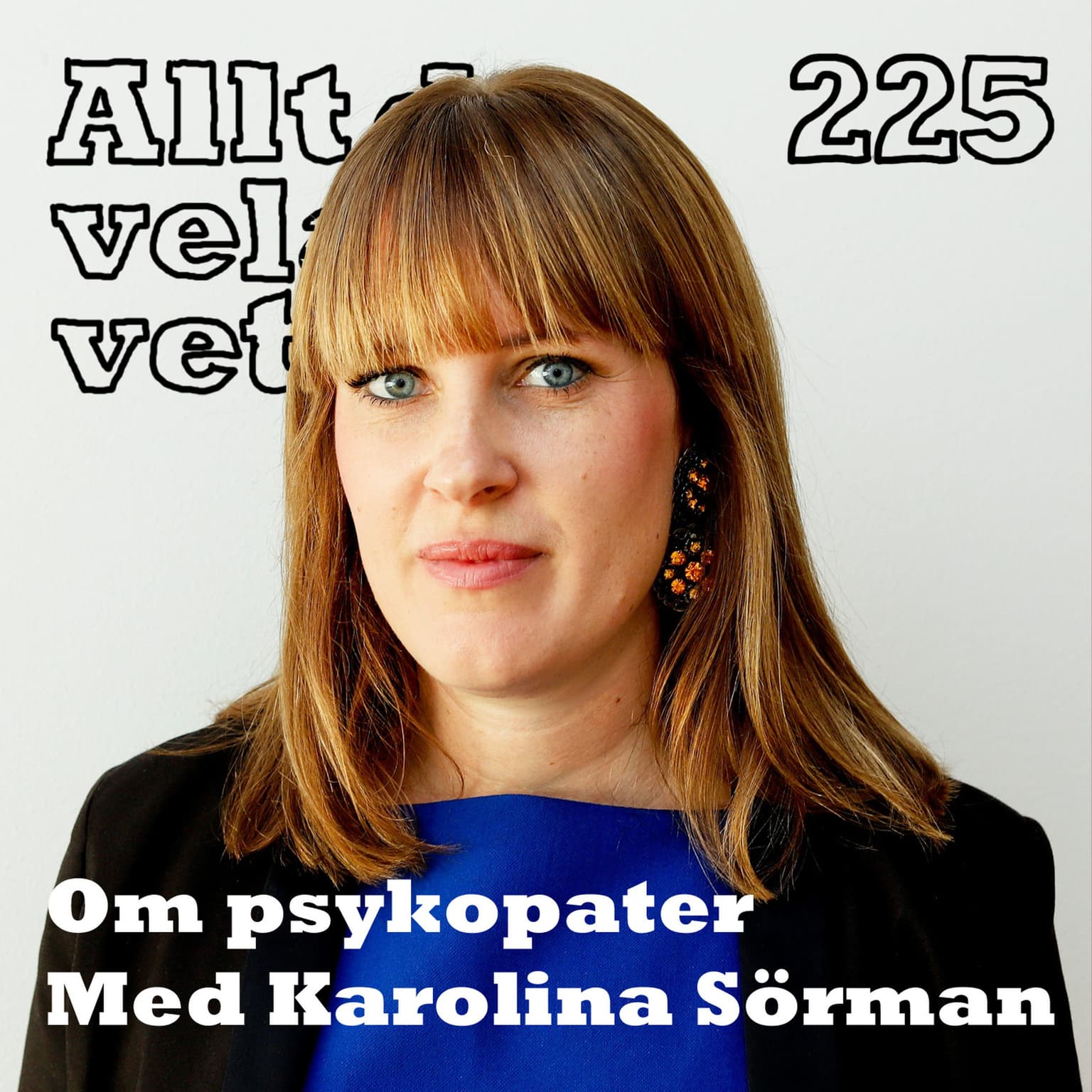 225 Om psykopater med Karolina Sörman artwork