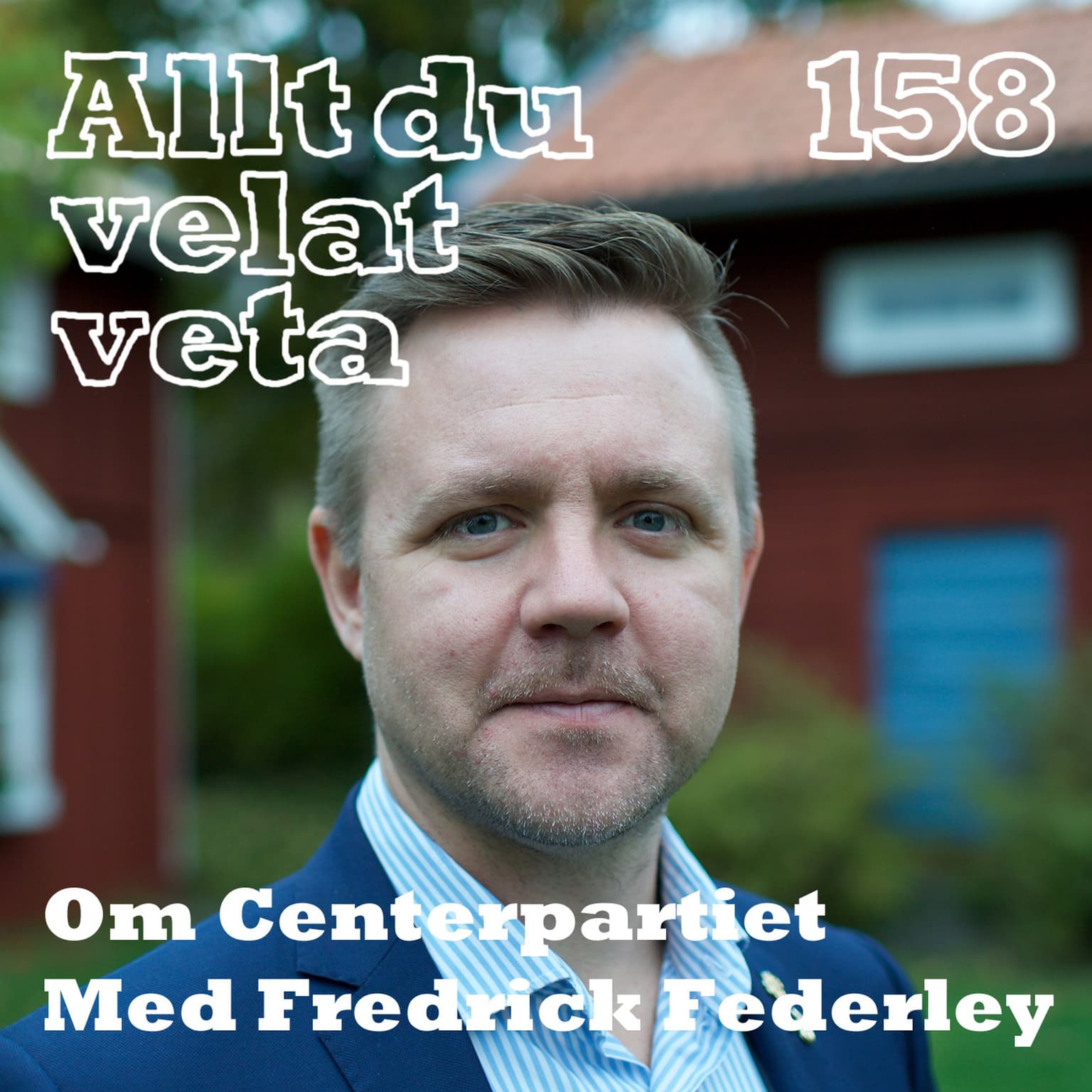 158 Om Centerpartiet med Fredrick Federley artwork