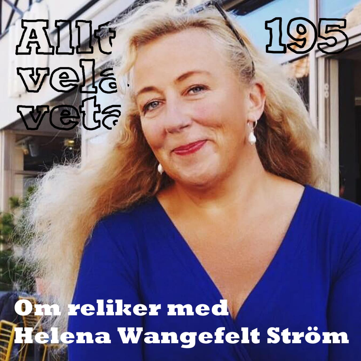 195 Om reliker med Helena Wangefelt Ström artwork