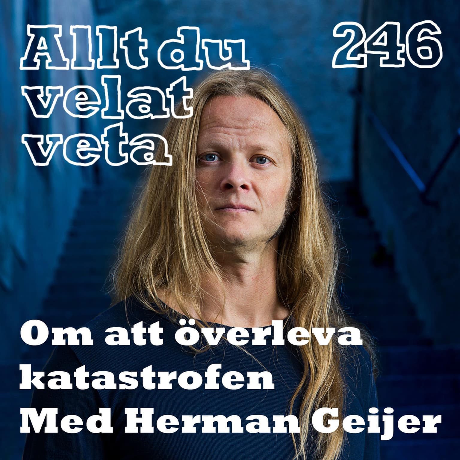 246 Om att överleva katastrofen med Herman Geijer artwork