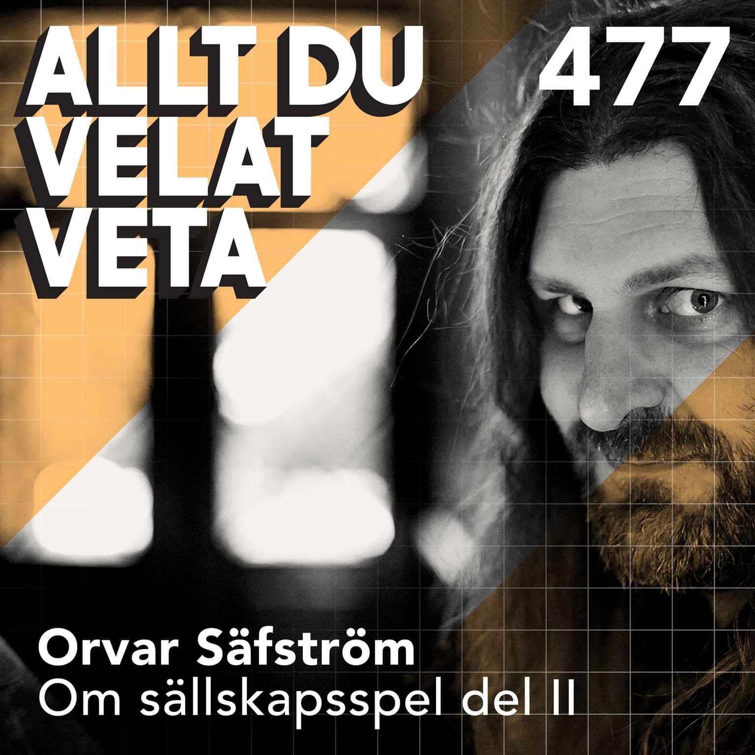 477 Om sällskapsspel del II med Orvar Säfström artwork