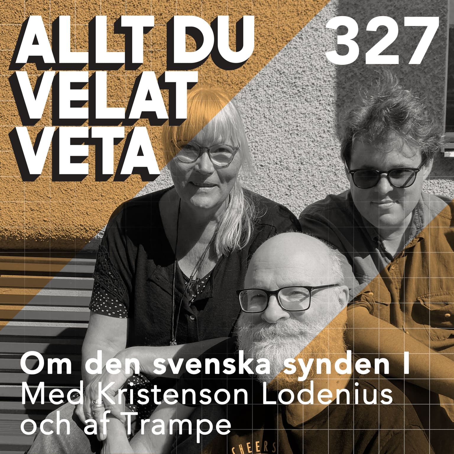 327 Om den svenska synden del I med Kristenson, Lodenius och af Trampe artwork