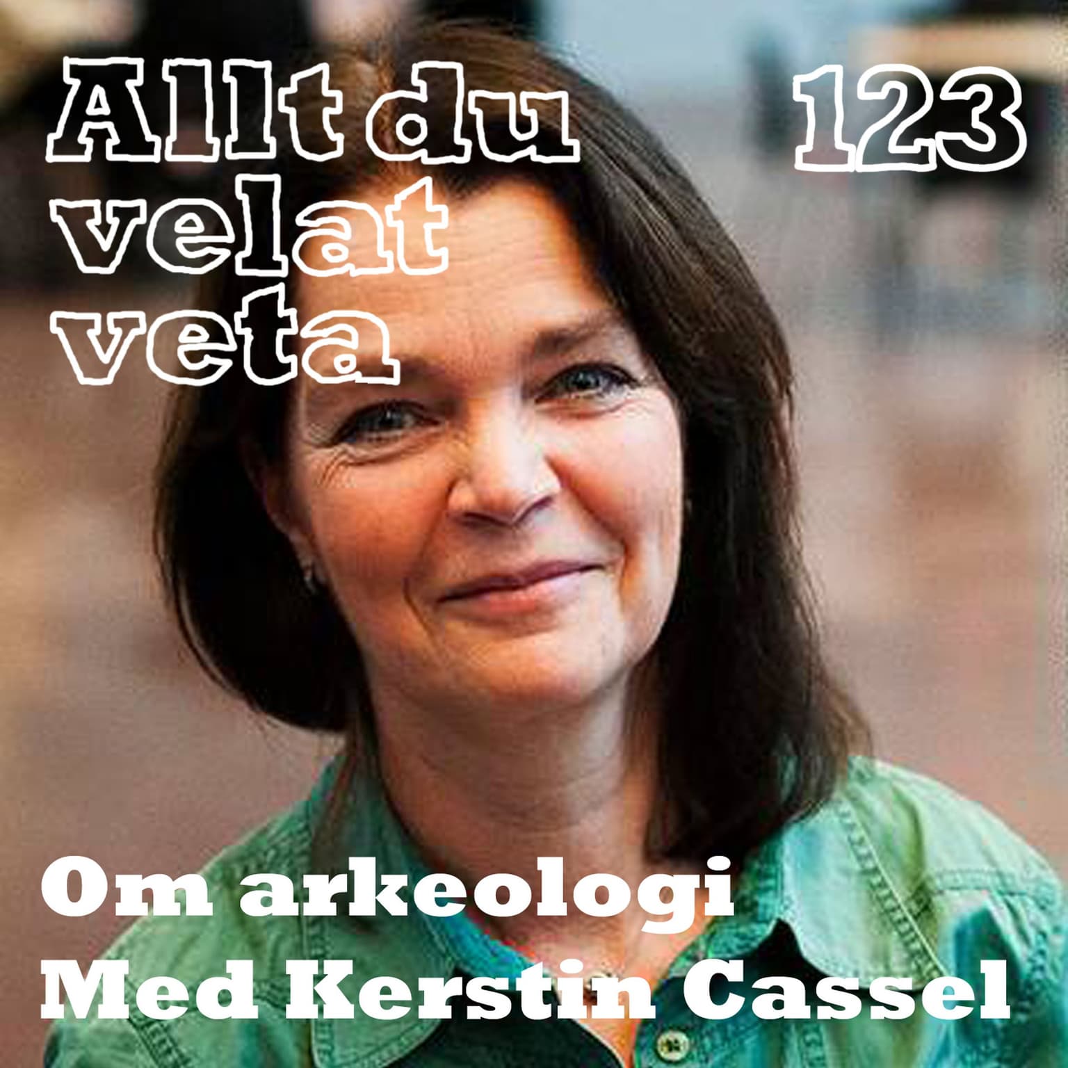 123 Om arkeologi med Kerstin Cassel artwork