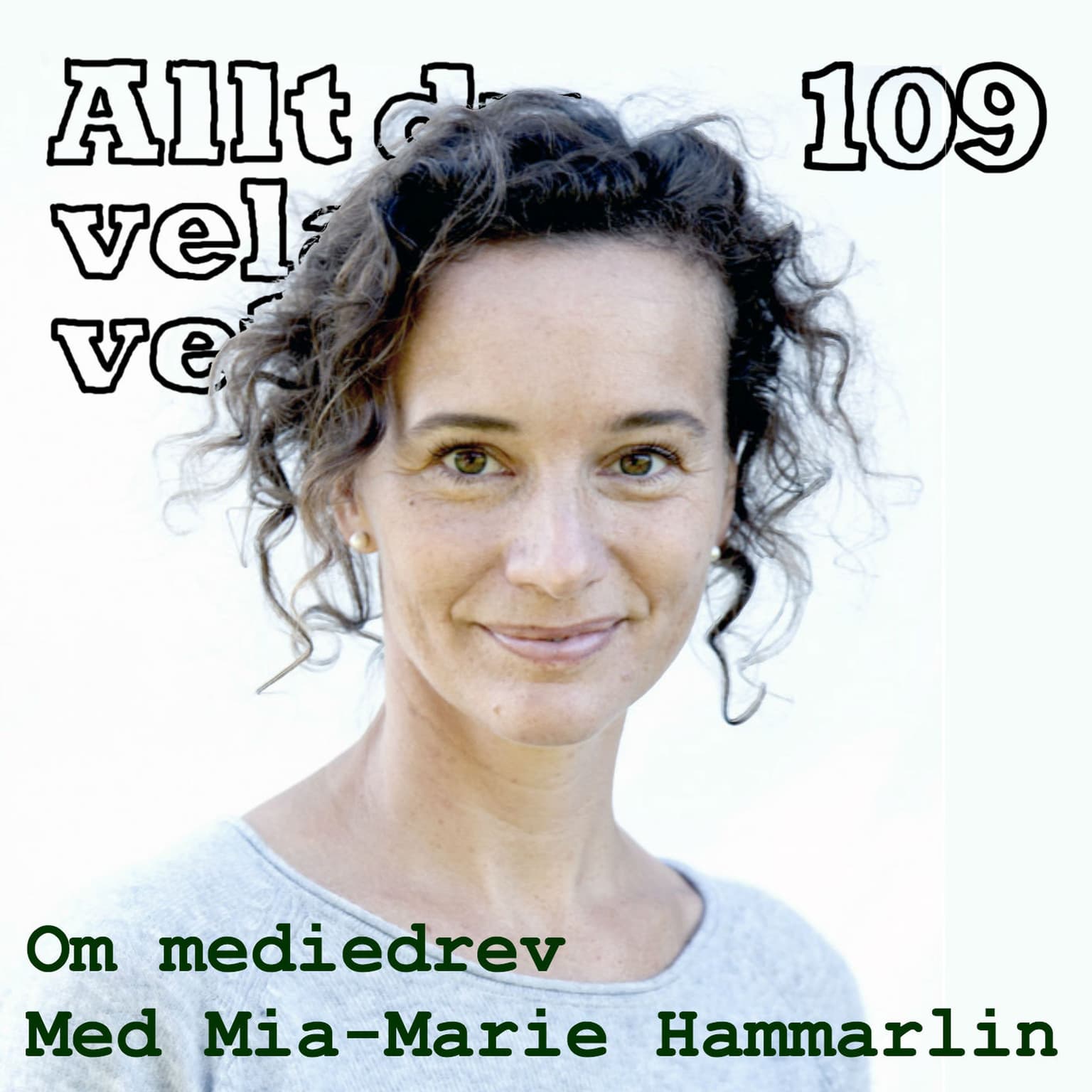 109 Om medieskandaler med Mia-Marie Hammarlin artwork