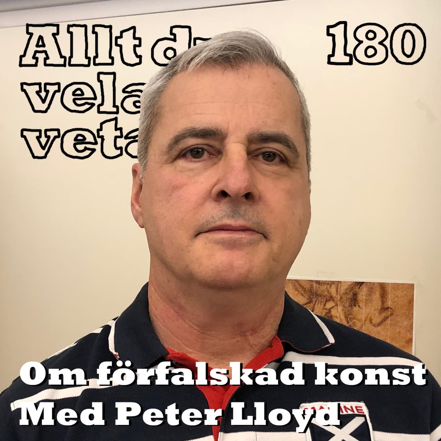 180 Om förfalskad konst med Peter Lloyd artwork