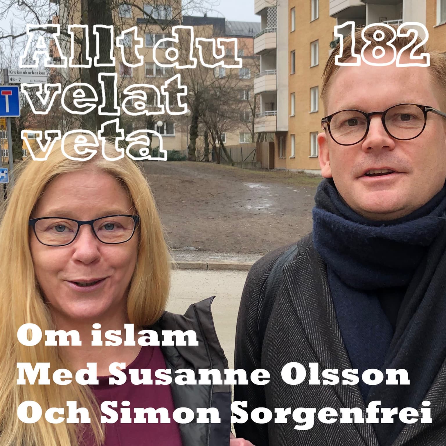 182 Om islam med Susanne Olsson och Simon Sorgenfrei artwork