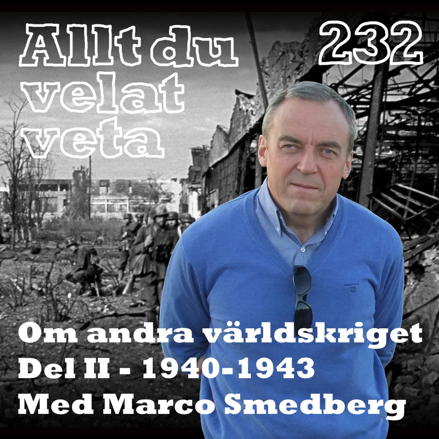 232 Om andra världskriget del II med Marco Smedberg artwork