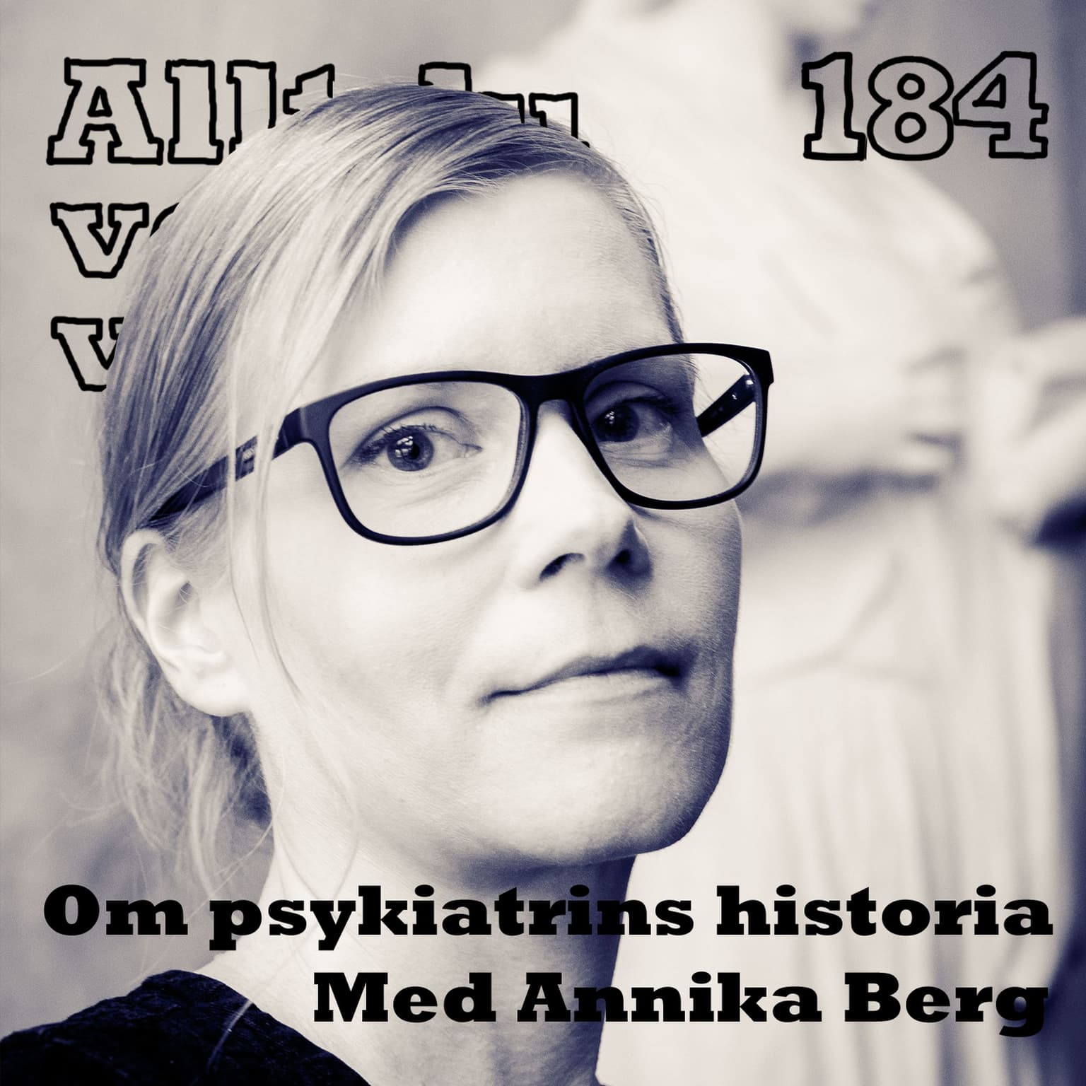 184 Om psykiatrins historia med Annika Berg artwork