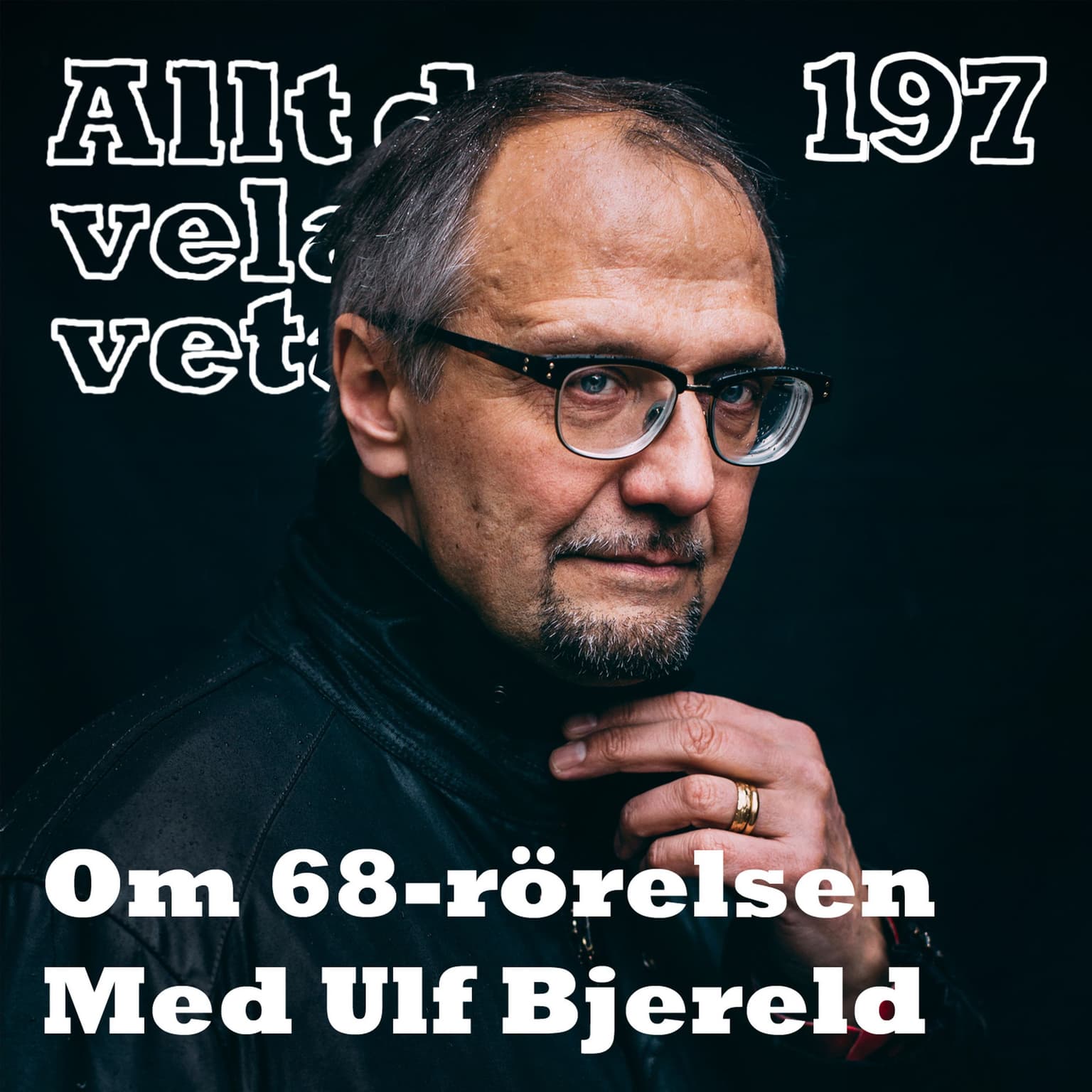 197 Om 68-rörelsen med Ulf Bjereld artwork