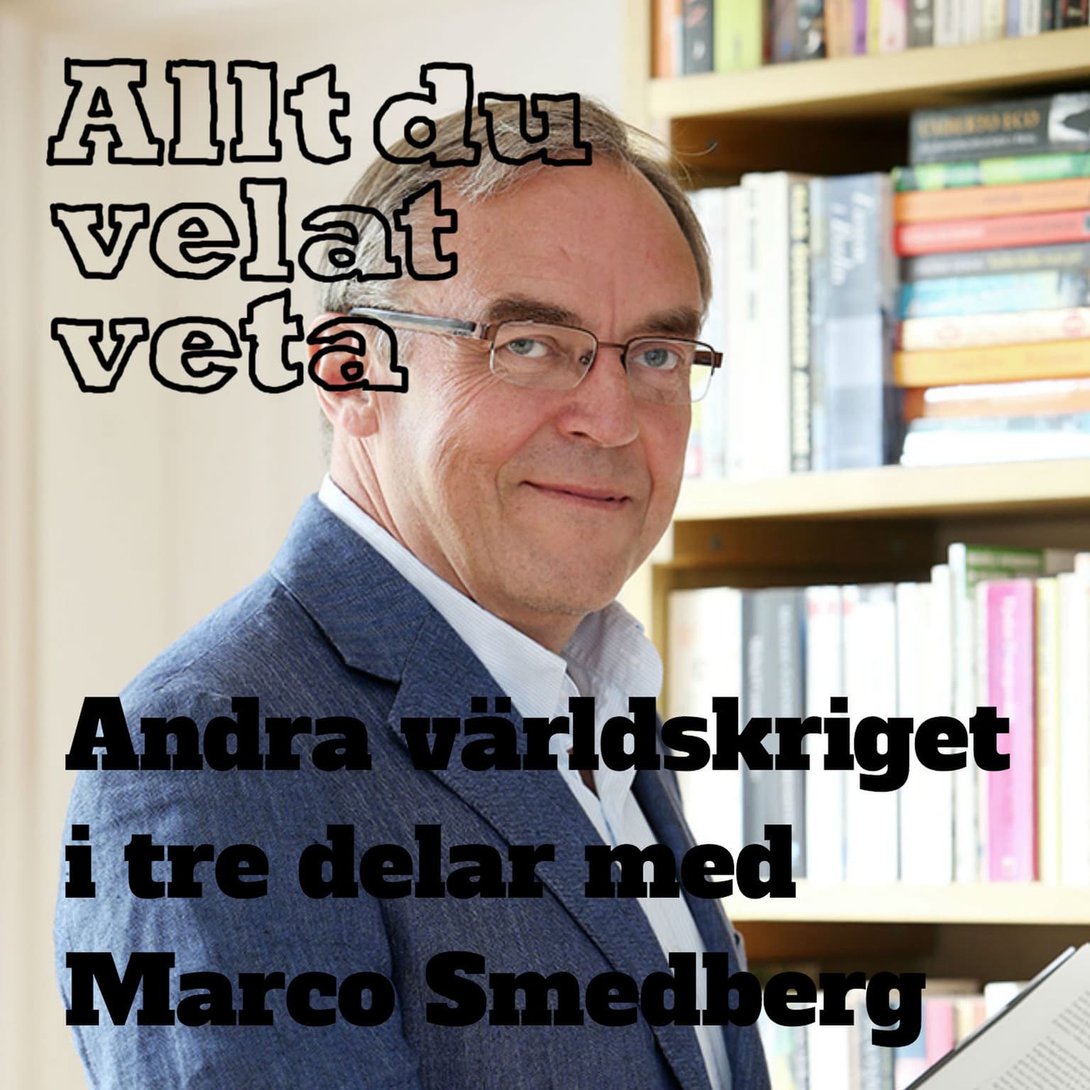 Trailer: Andra världskriget i tre delar med Marco Smedberg artwork