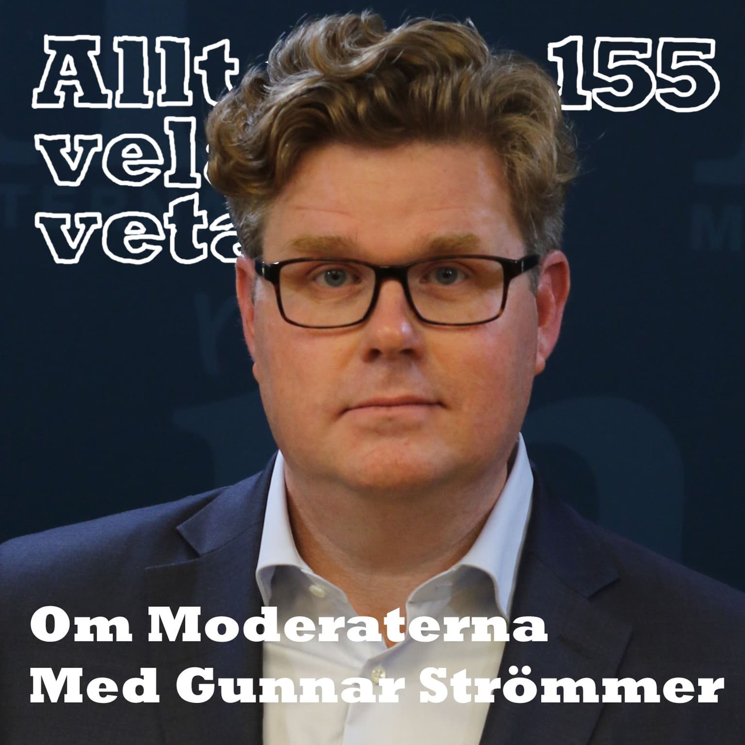 155 Om Moderaterna med Gunnar Strömmer artwork