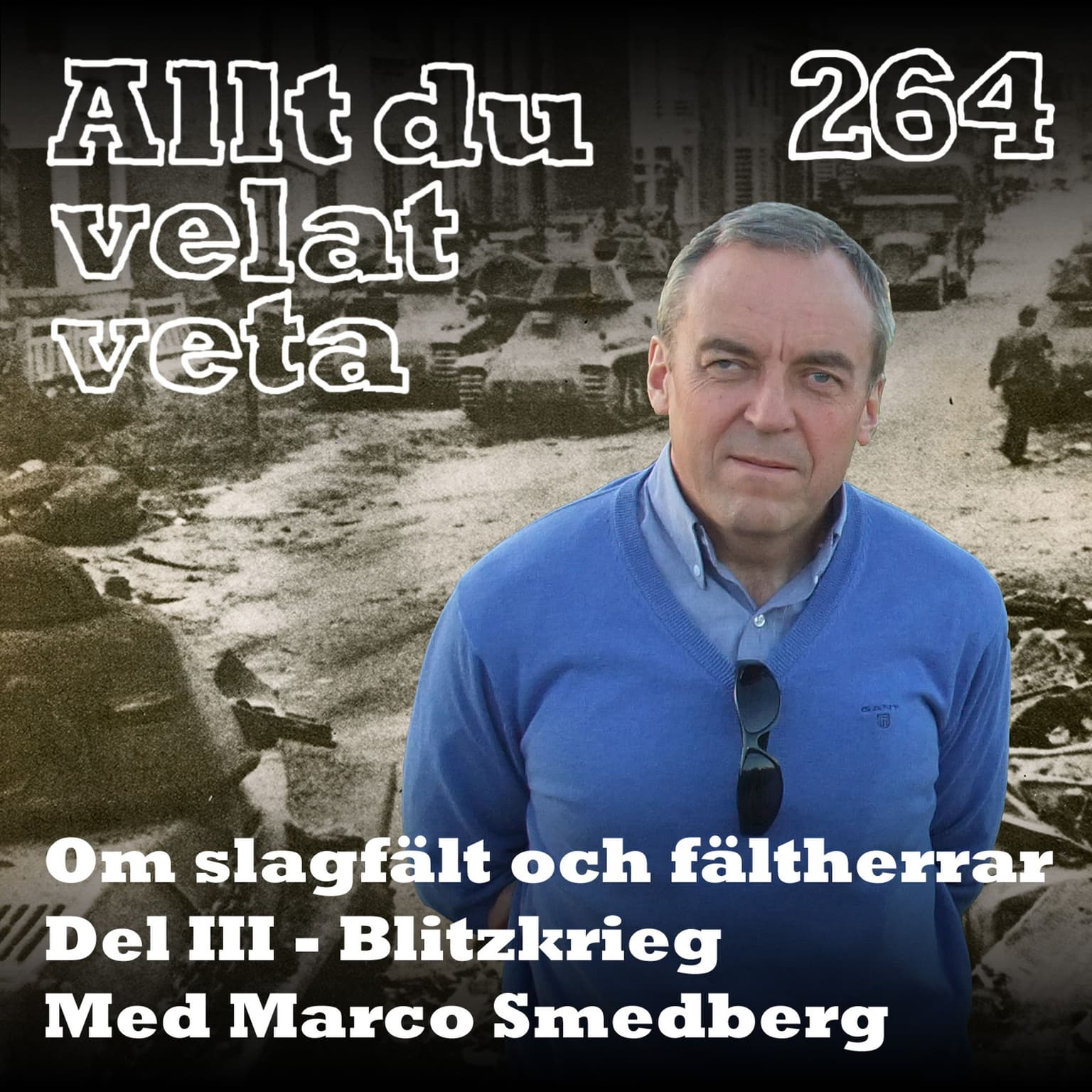 264 Slagfält och fältherrar del III: Blitzkrieg med Marco Smedberg artwork