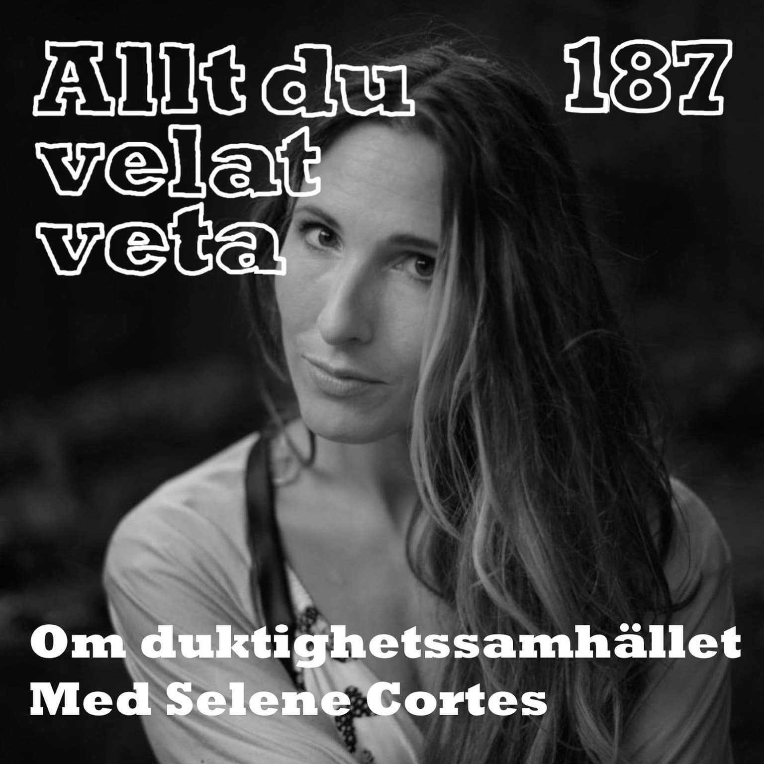 187 Om duktighetssamhället med Selene Cortes artwork