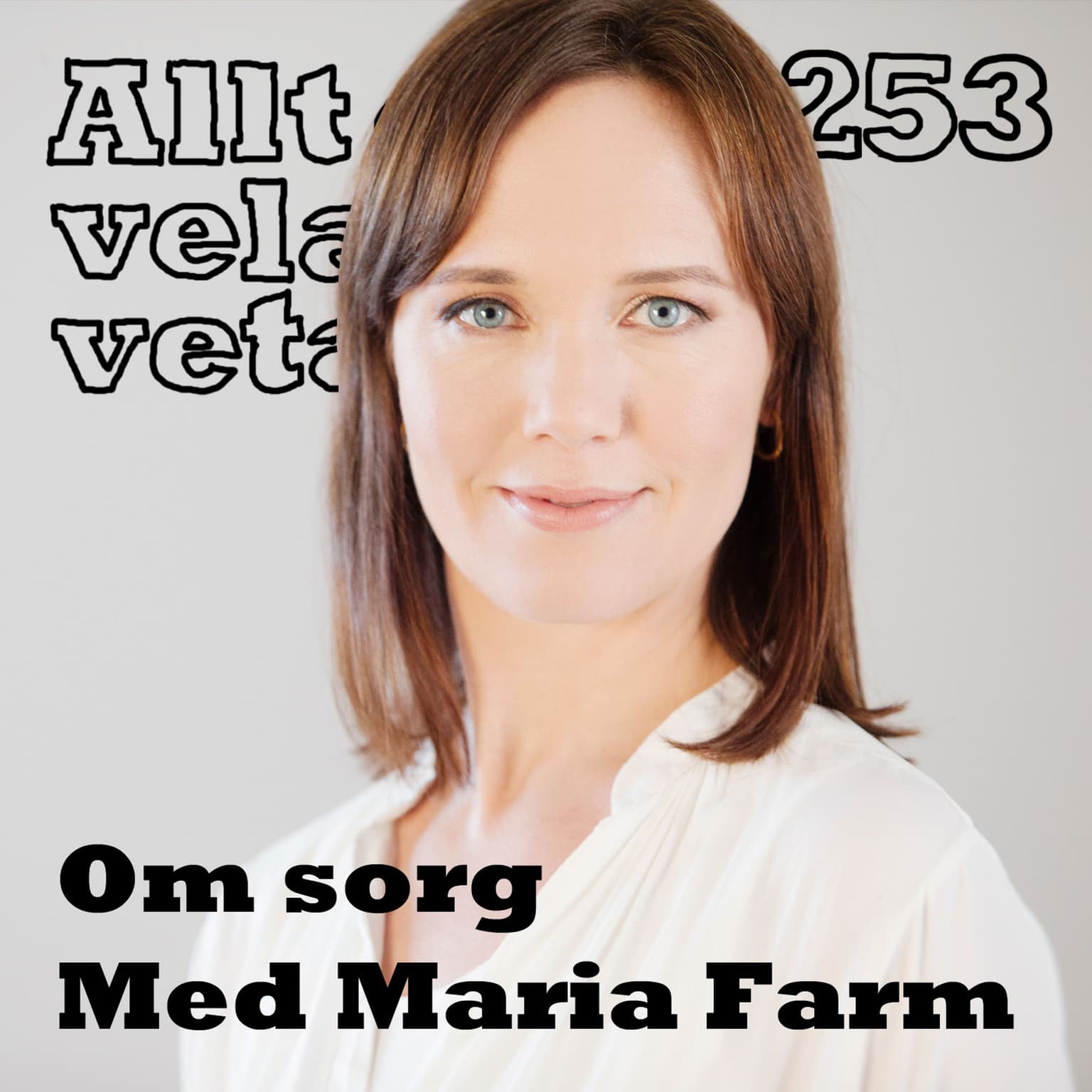 253 Om sorg med Maria Farm artwork