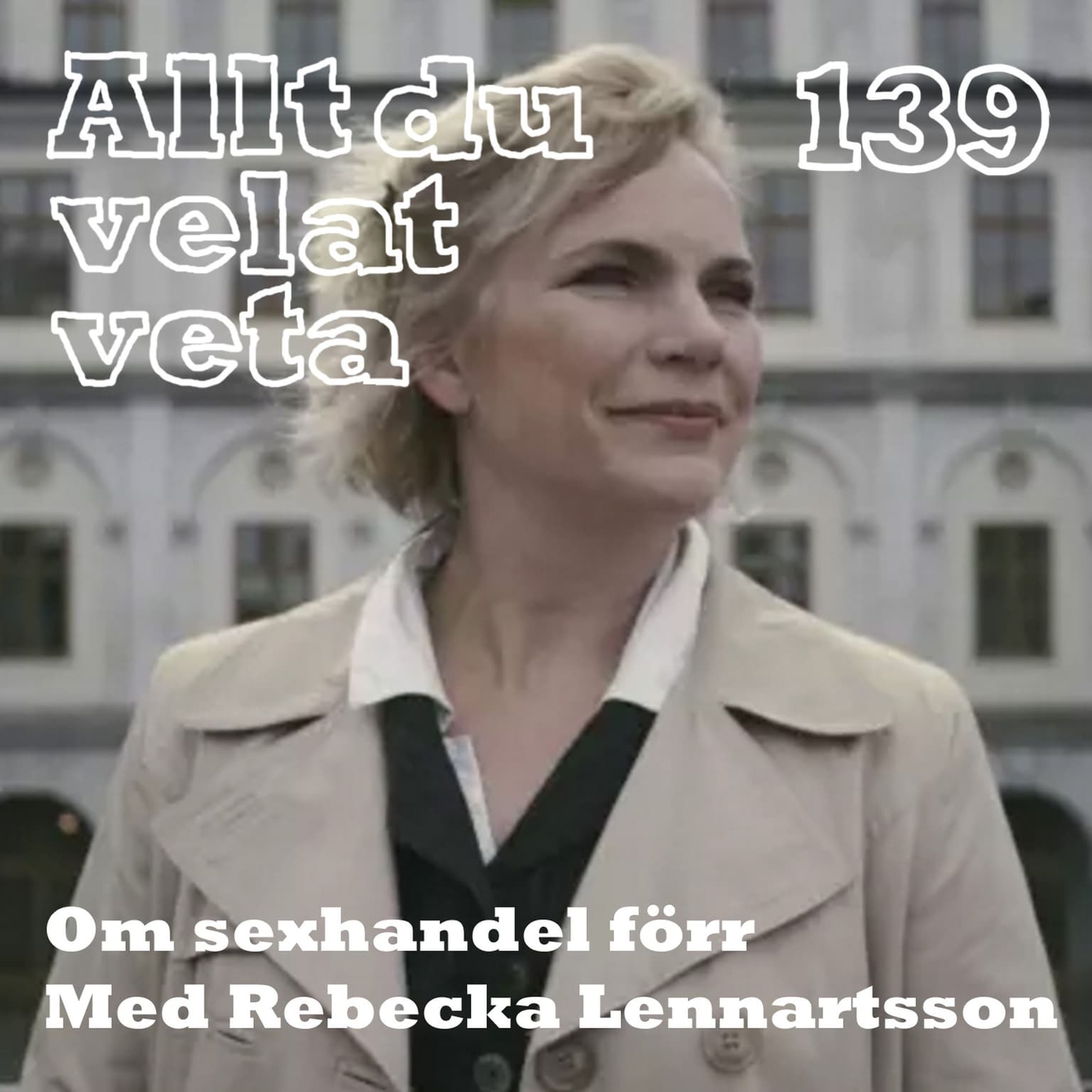 139 Om sexhandel förr med Rebecka Lennartsson artwork