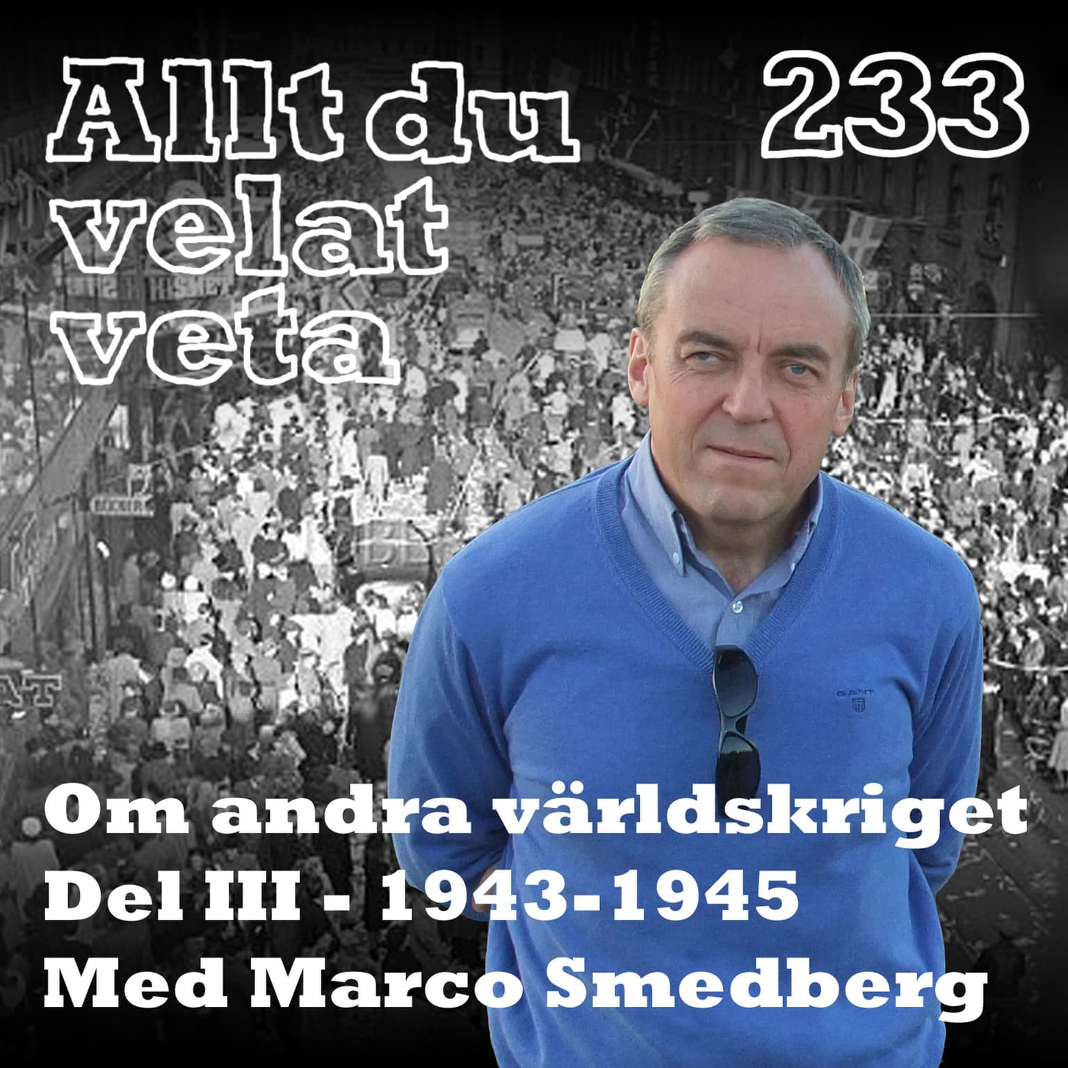 233 Om andra världskriget del III med Marco Smedberg artwork