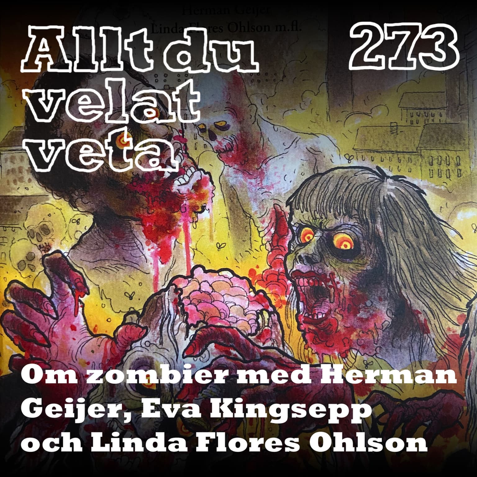 273 Om zombier med Herman Geijer, Eva Kingsepp och Linda Flores Ohlson artwork