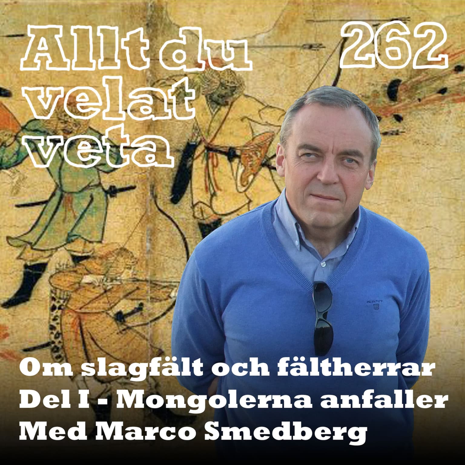 262 Om slagfält och fältherrar del I: Mongolerna anfaller - med Marco Smedberg artwork