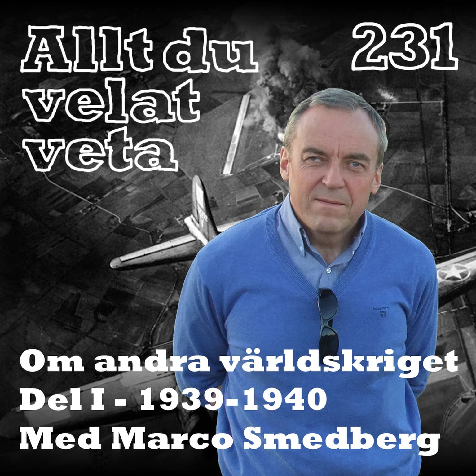 231 Om andra världskriget del I med Marco Smedberg artwork