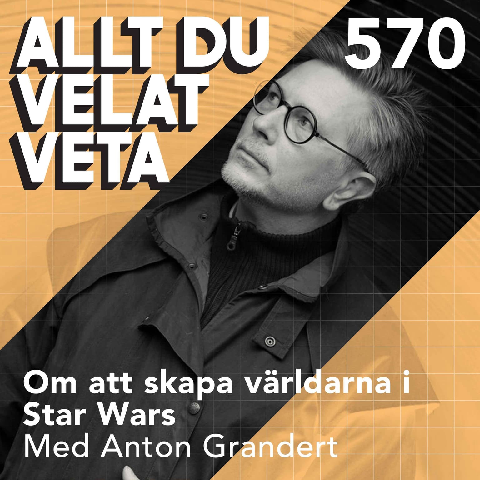 570 Om att skapa världarna i Star Wars med Anton Grandert artwork