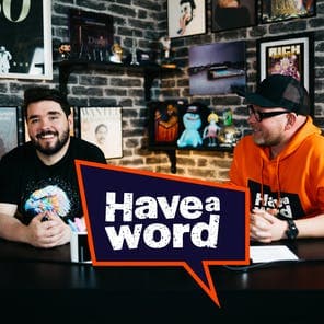 #239 with Jamie Hutchinson & Rich Wilson - Have A Word w/Adam & Dan artwork
