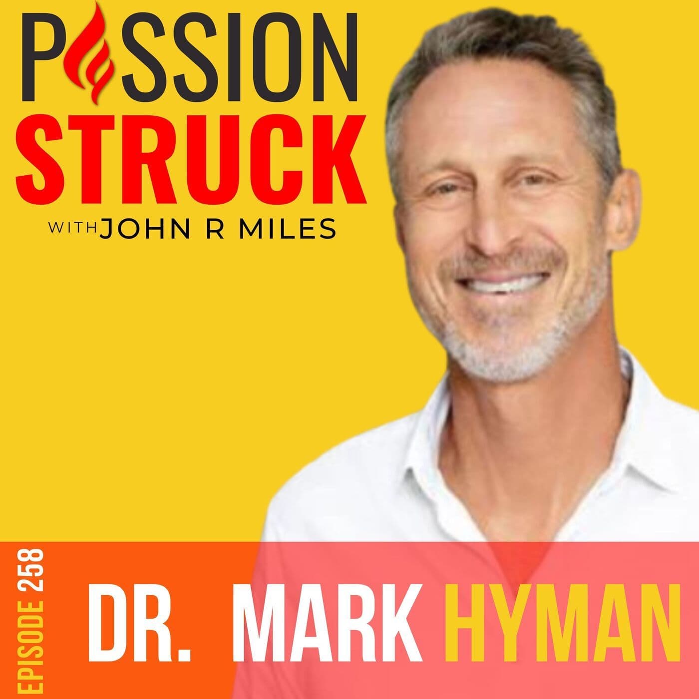 Dr. Mark Hyman on the Secrets to Living Young Forever EP 258 artwork