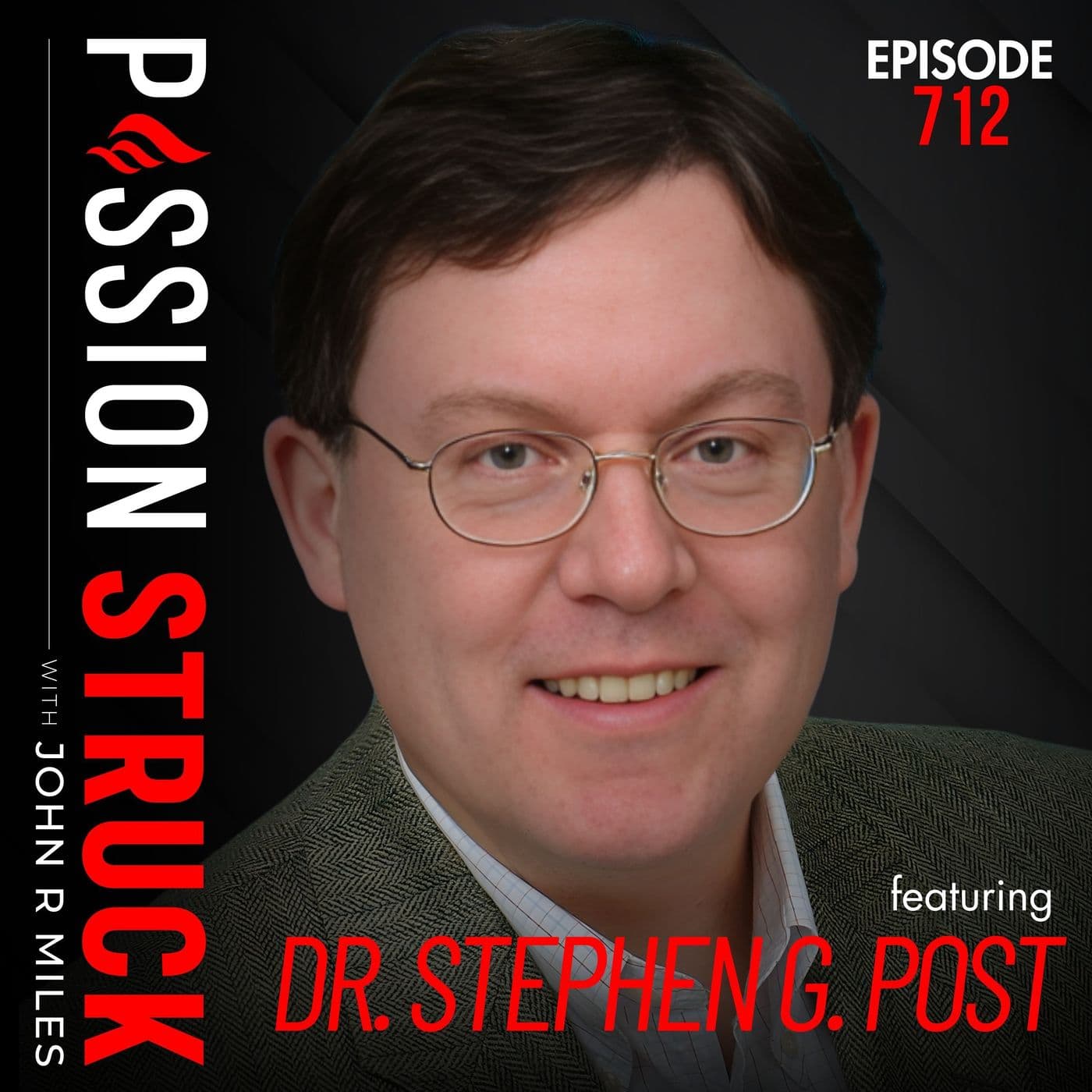 Dr. Stephen Post: Pure Unlimited Love & 7 Paths to Inner Peace | EP 712 artwork