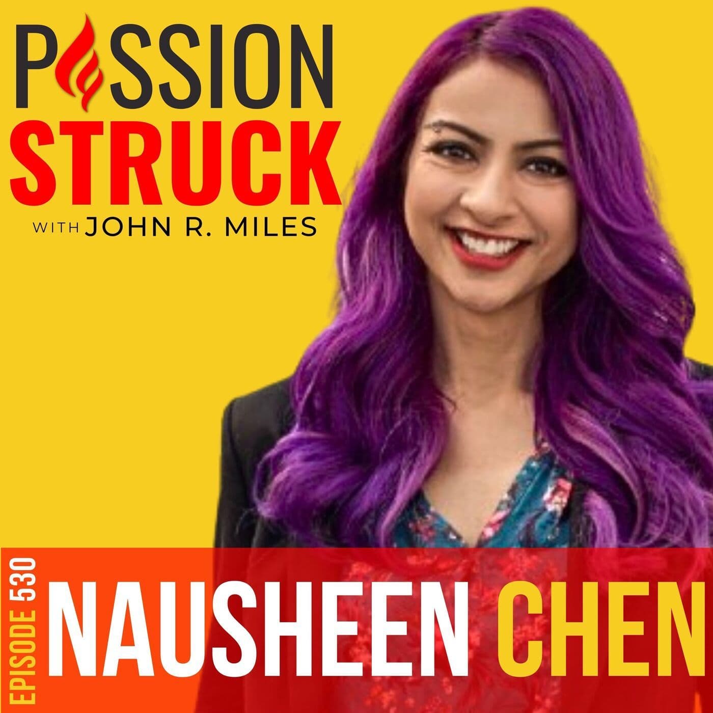 Nausheen Chen on How to Embrace Your Unique Voice | EP 530 artwork