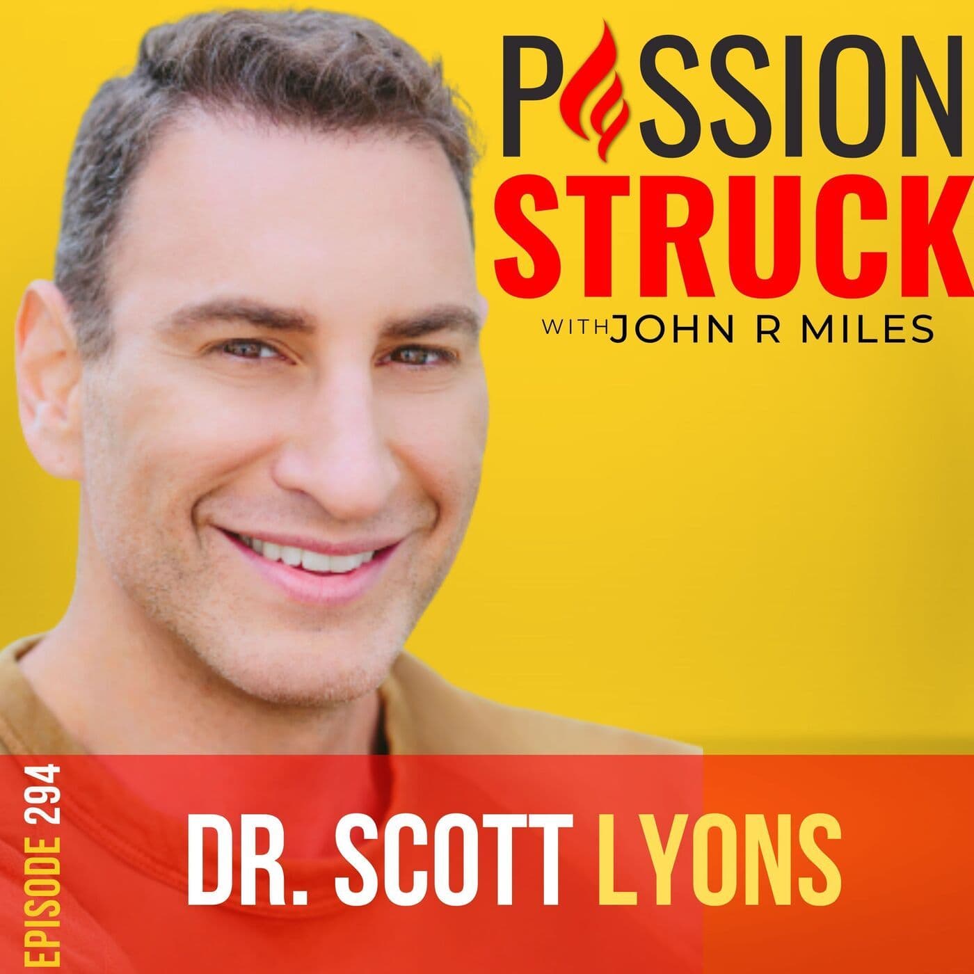 Dr. Scott Lyons on How You Break Free From Drama Addiction EP 294 artwork