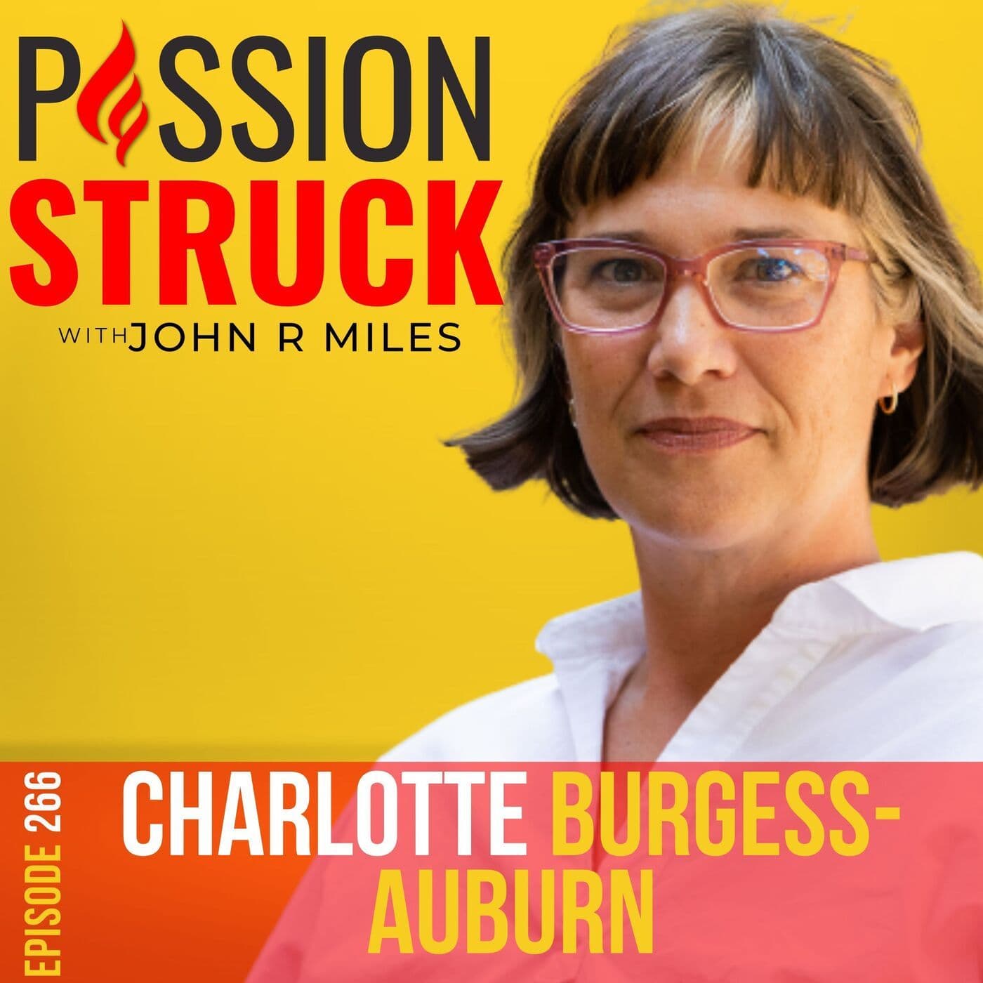 Charlotte Burgess-Auburn on How to Recruit Yourself to Your Cause EP 266 artwork