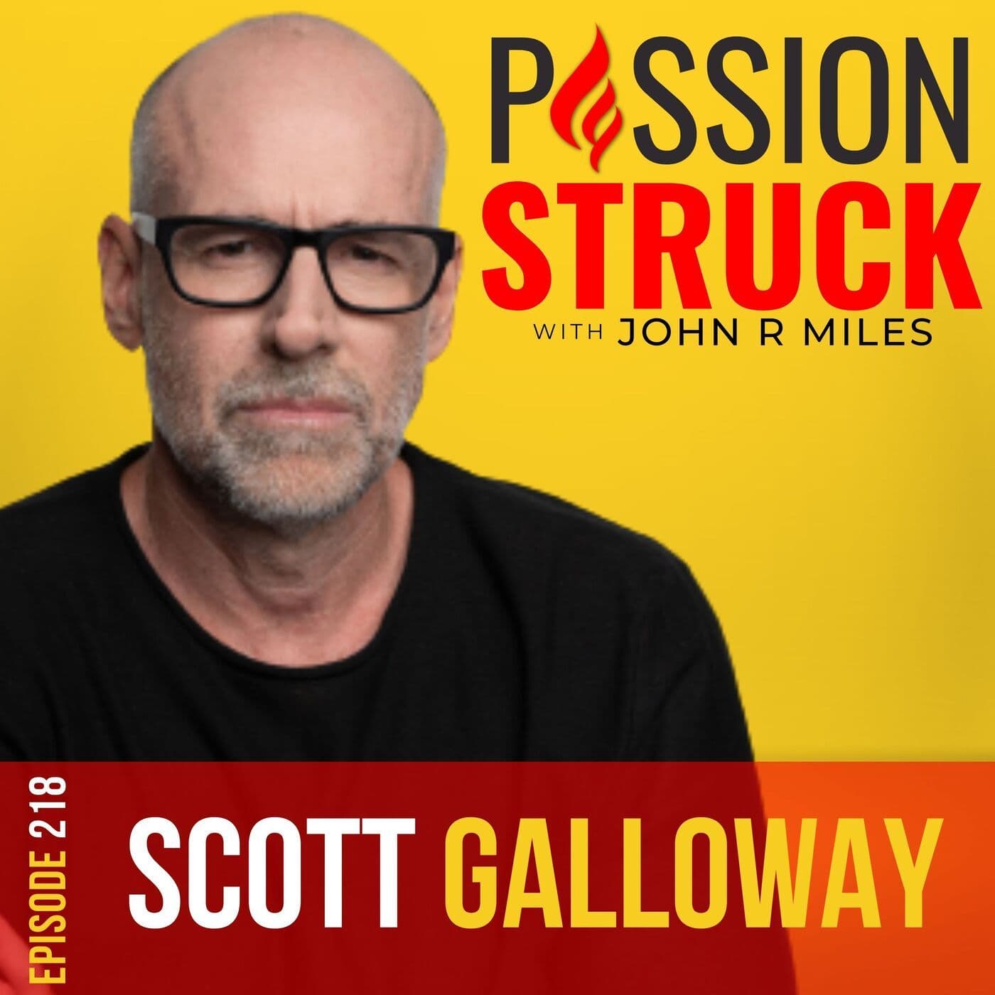 Scott Galloway on Why America Is Adrift and How to Fix It EP 218 artwork
