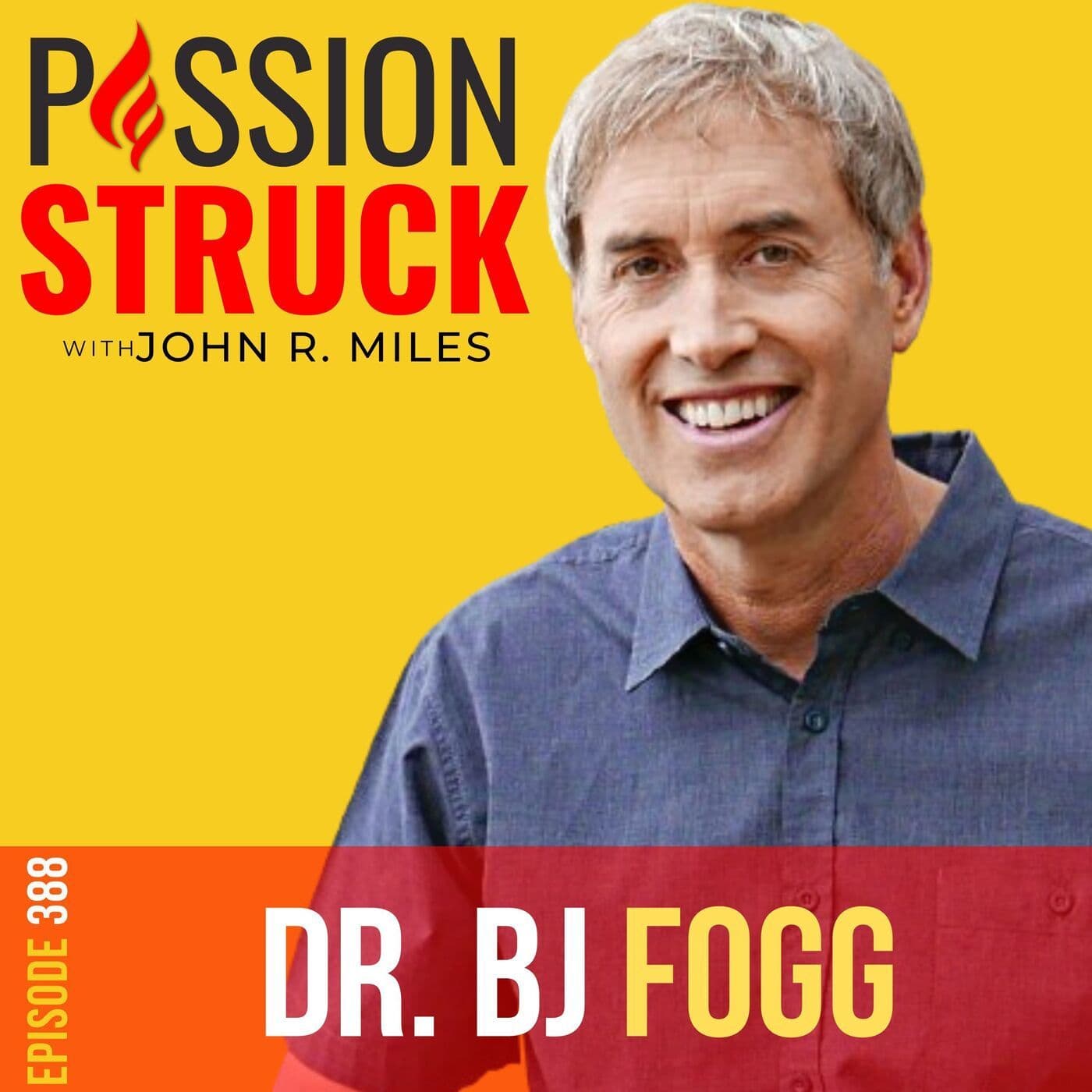 BJ Fogg on How Tiny Habits Can Transform Your Life EP 388 artwork