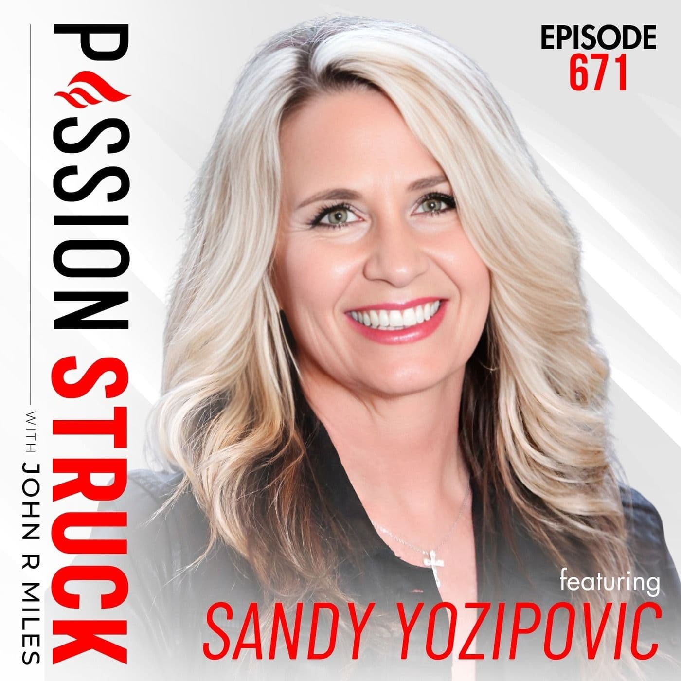 Sandy Yozipovic on Surviving Paralysis, Beating Stage 4 Cancer, and Choosing Faith Over Fear | EP 671 artwork