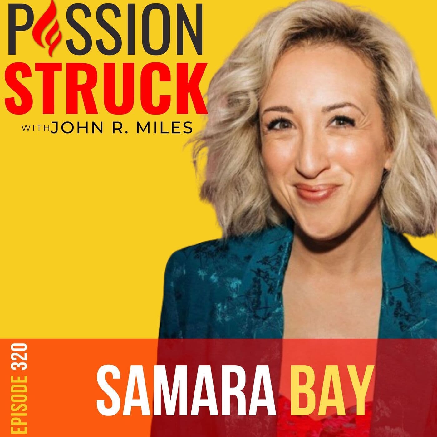 Samara Bay on How You Can Change What Power Sounds Like EP 320 artwork