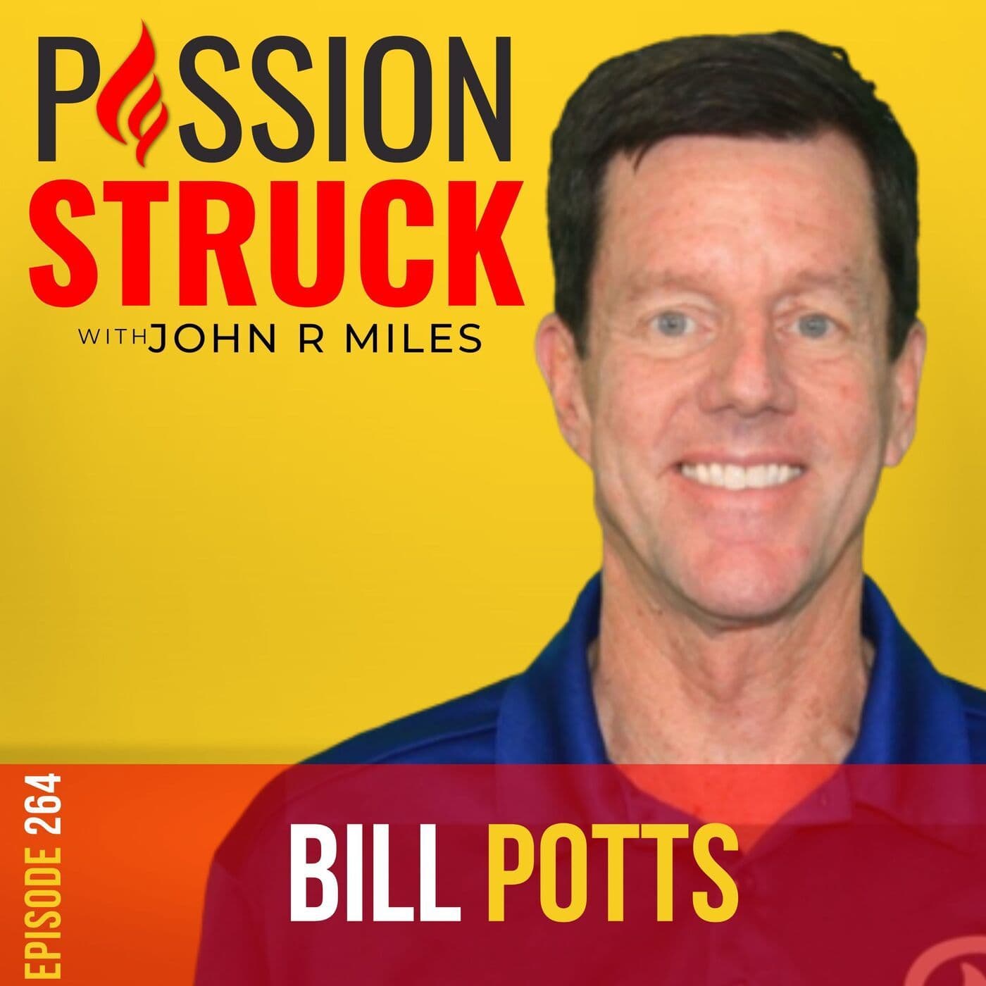 6-Time Cancer Survivor Bill Potts on How to Beat Cancer by Being Your Own Best Advocate EP 264 artwork