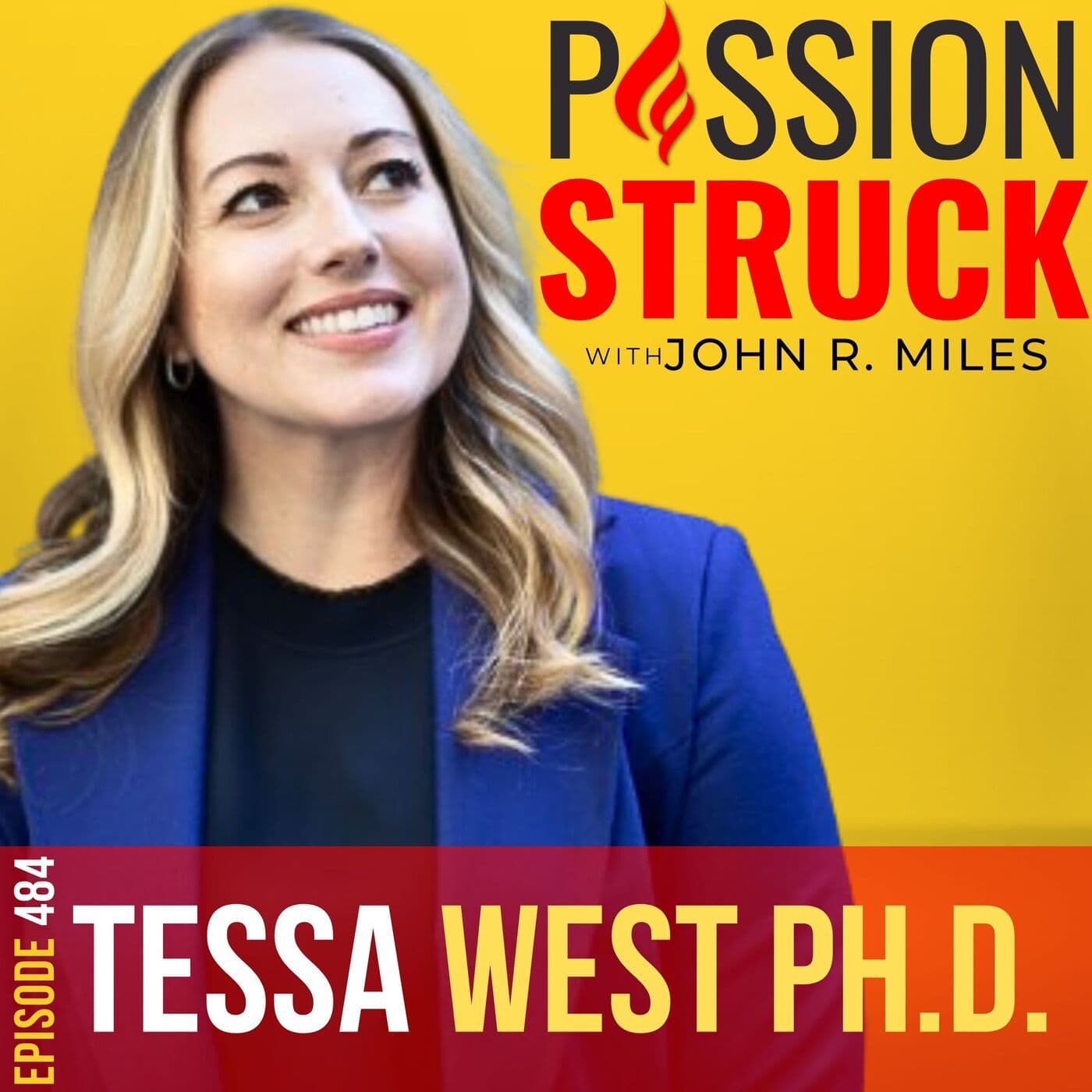 Tessa West on Why Your Career Is Like a Relationship EP 484 artwork