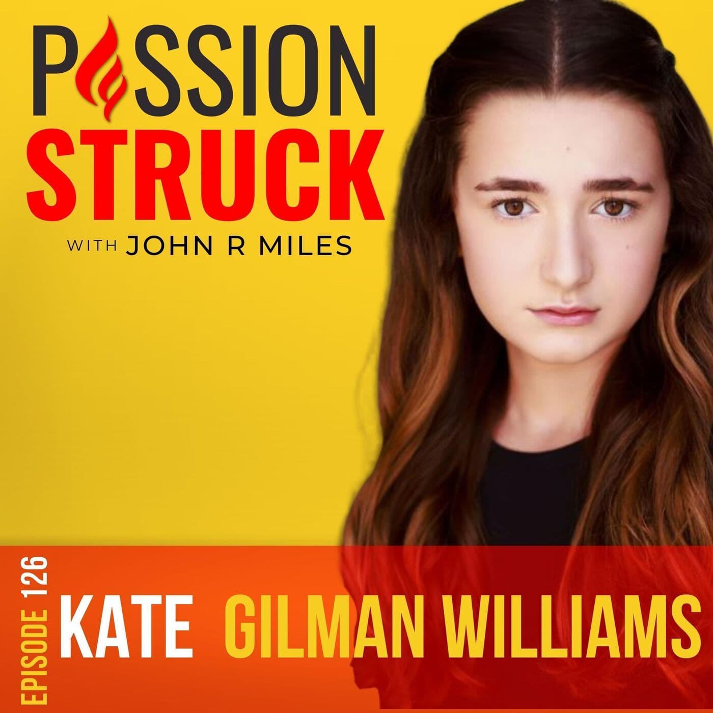 Kate Gilman Williams on Why Advocacy has No Age Limits and Anyone Can Make a Difference EP 126 artwork