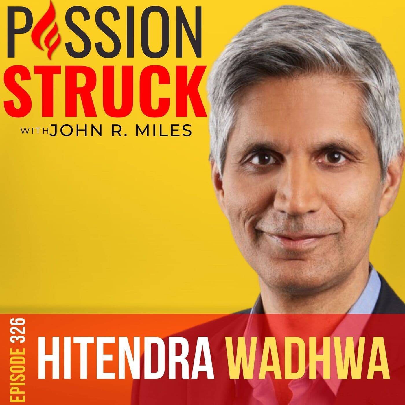 Hitendra Wadhwa on How To Pursue Success by Letting Your True Self Shine Through in Everything You Do EP 326 artwork