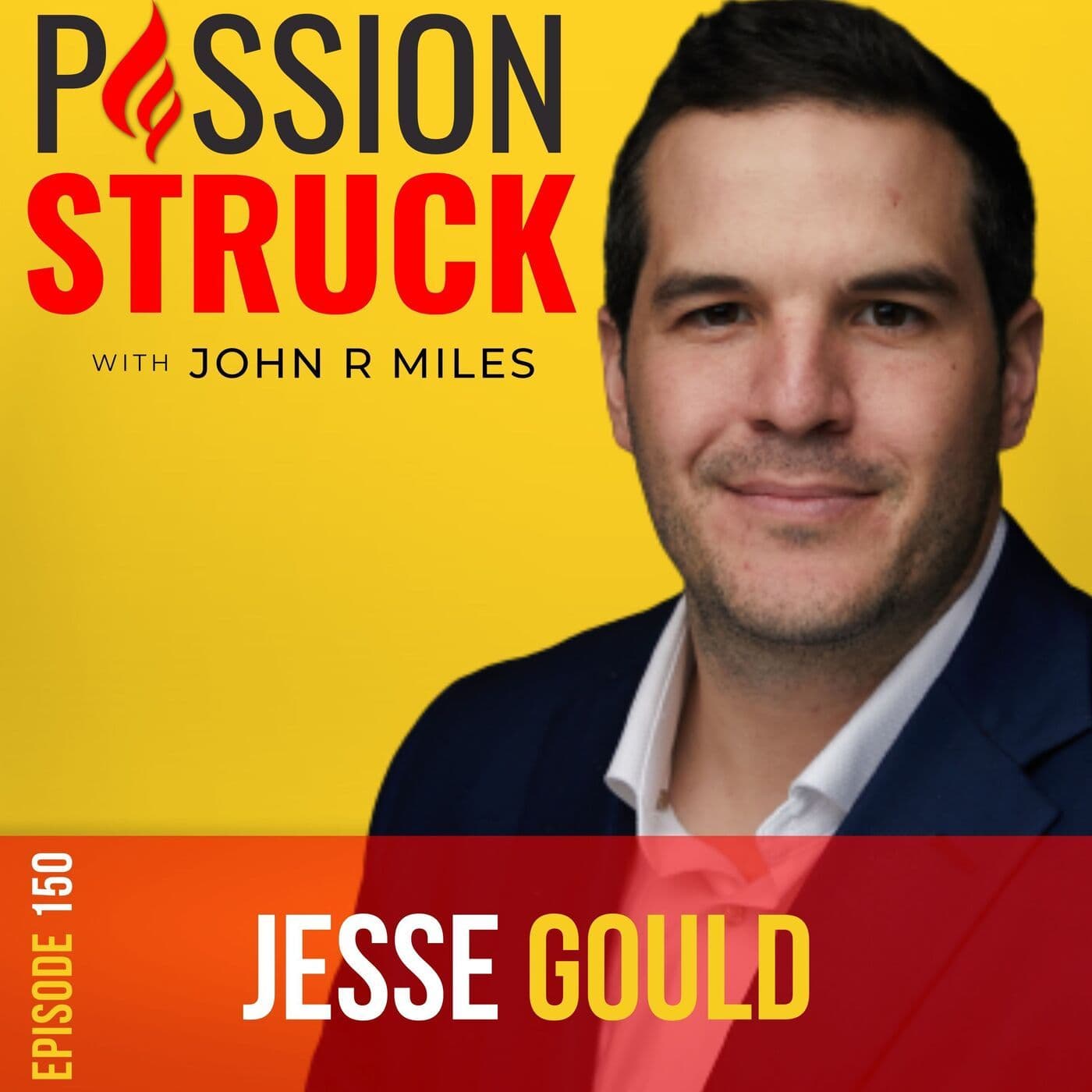 Jesse Gould on Saving Veterans One Heroic Heart at a Time EP 150 artwork
