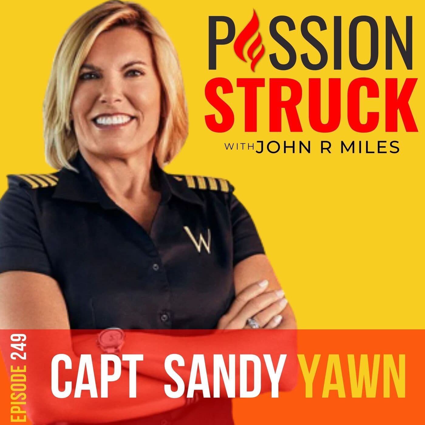 Captain Sandy Yawn on How to Be the Calm or Be the Storm EP 249 artwork