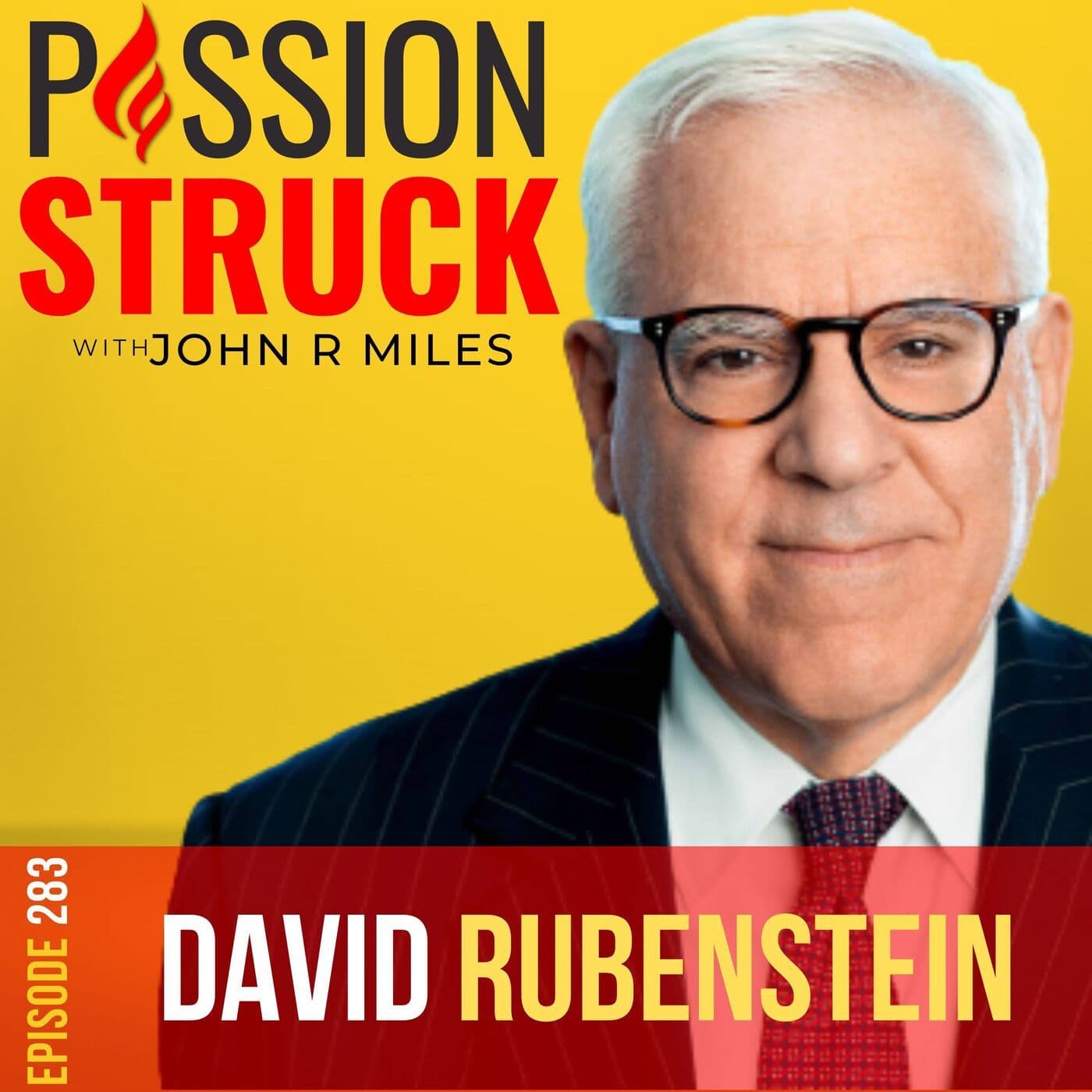 David Rubenstein on Iconic America, Patriotic Philanthropy and Leadership EP 283 artwork