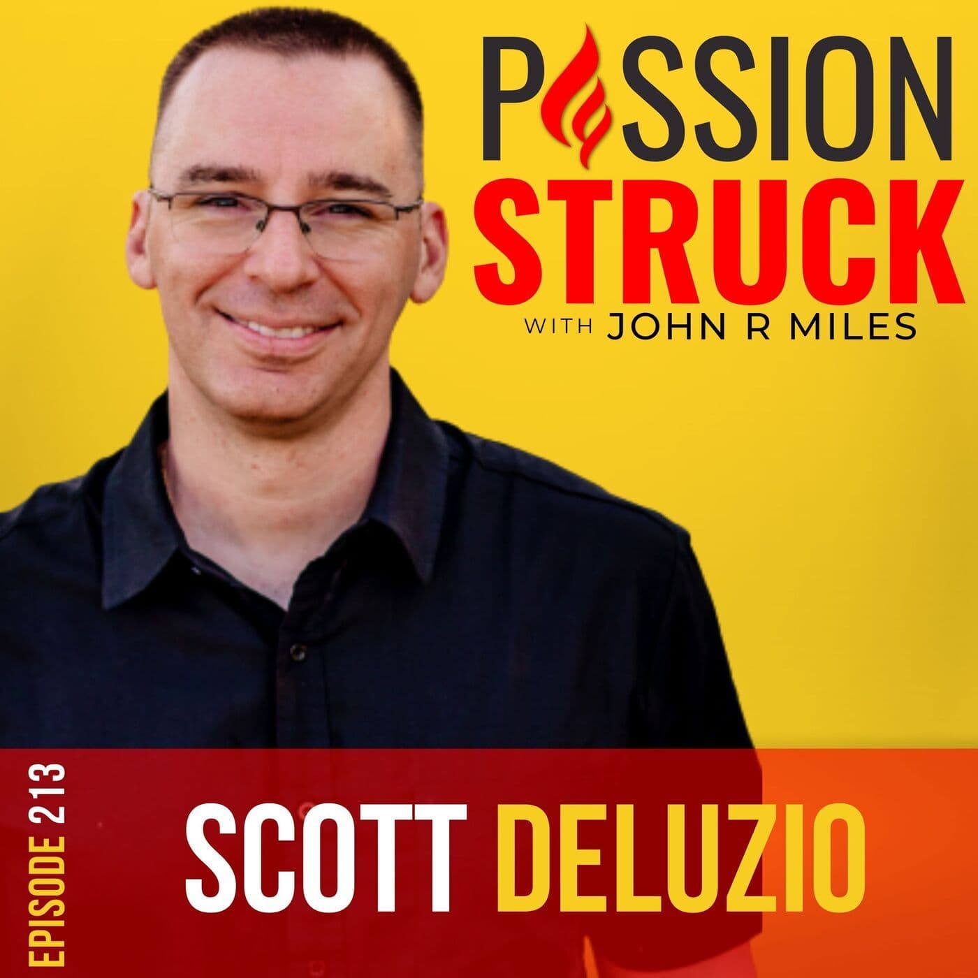 Scott DeLuzio on How to Drive on and Reclaim Your Strength EP 213 artwork
