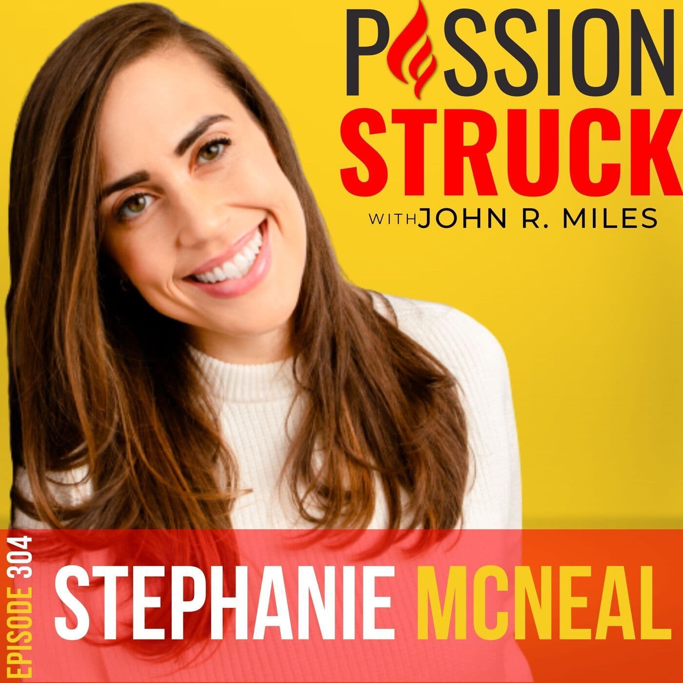Stephanie McNeal on the Raw Truth of Influencer Culture EP 304 artwork