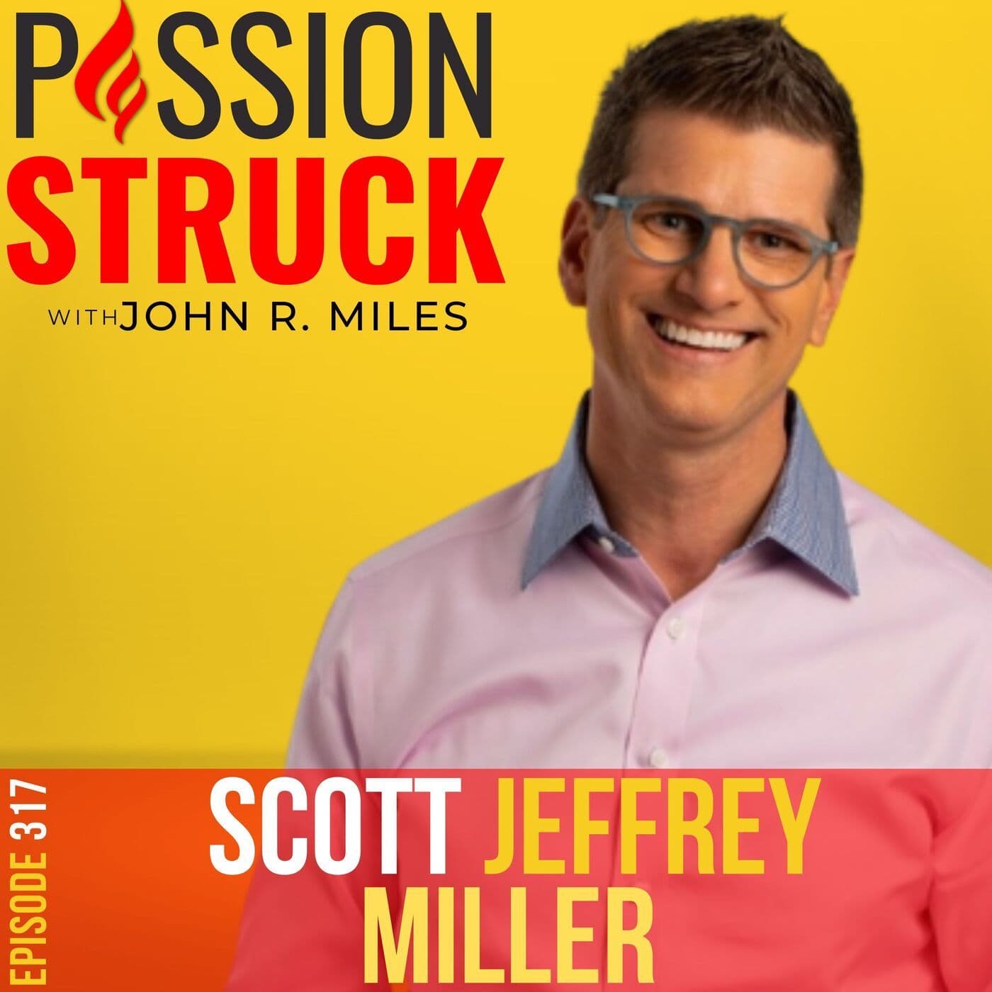 Scott Jeffrey Miller on the Proven Guide to Great Mentorship EP 317 artwork