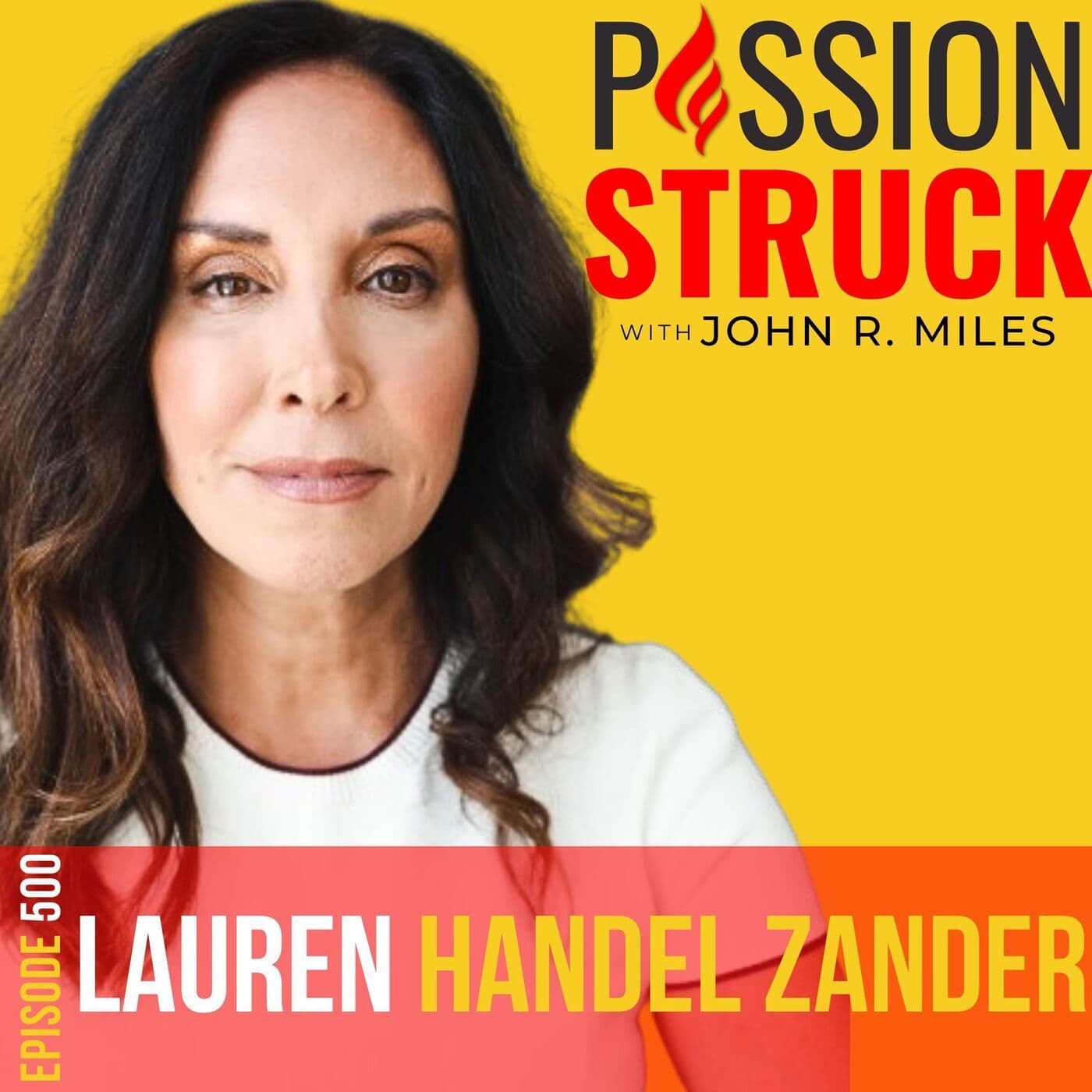 Lauren Handel Zander on the Power of Radical Personal Accountability EP 500 artwork