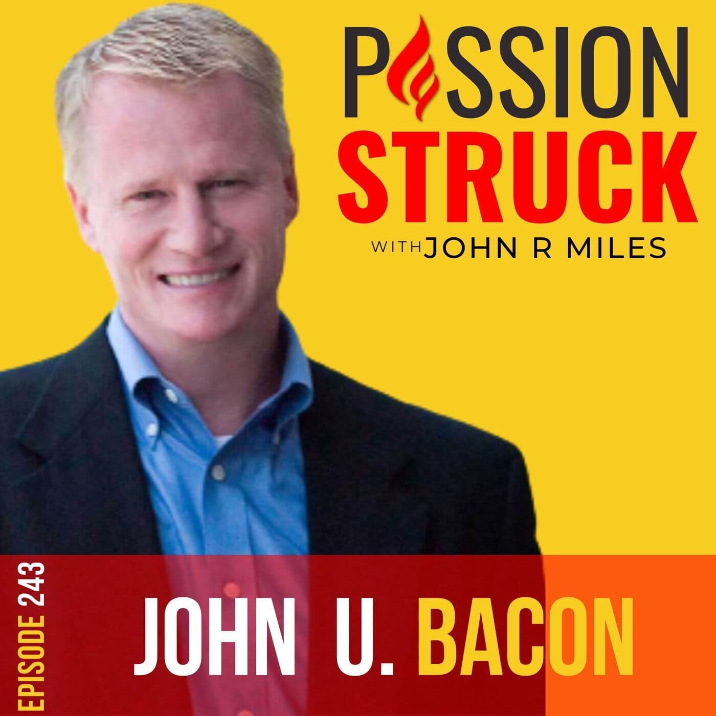 John U. Bacon on Leading the Way: How Everyone Can Impact a Great Team EP 243 artwork