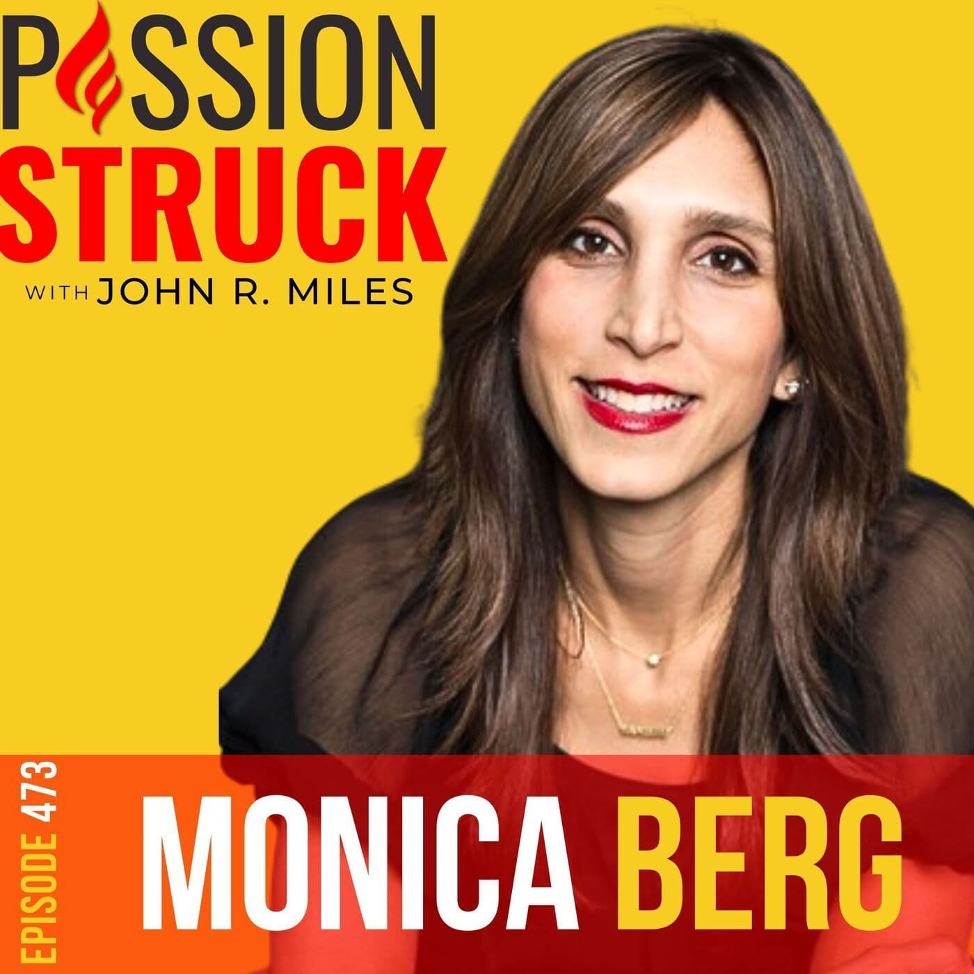 Monica Berg on How to Learn From Mistakes and Move Forward EP 473 artwork