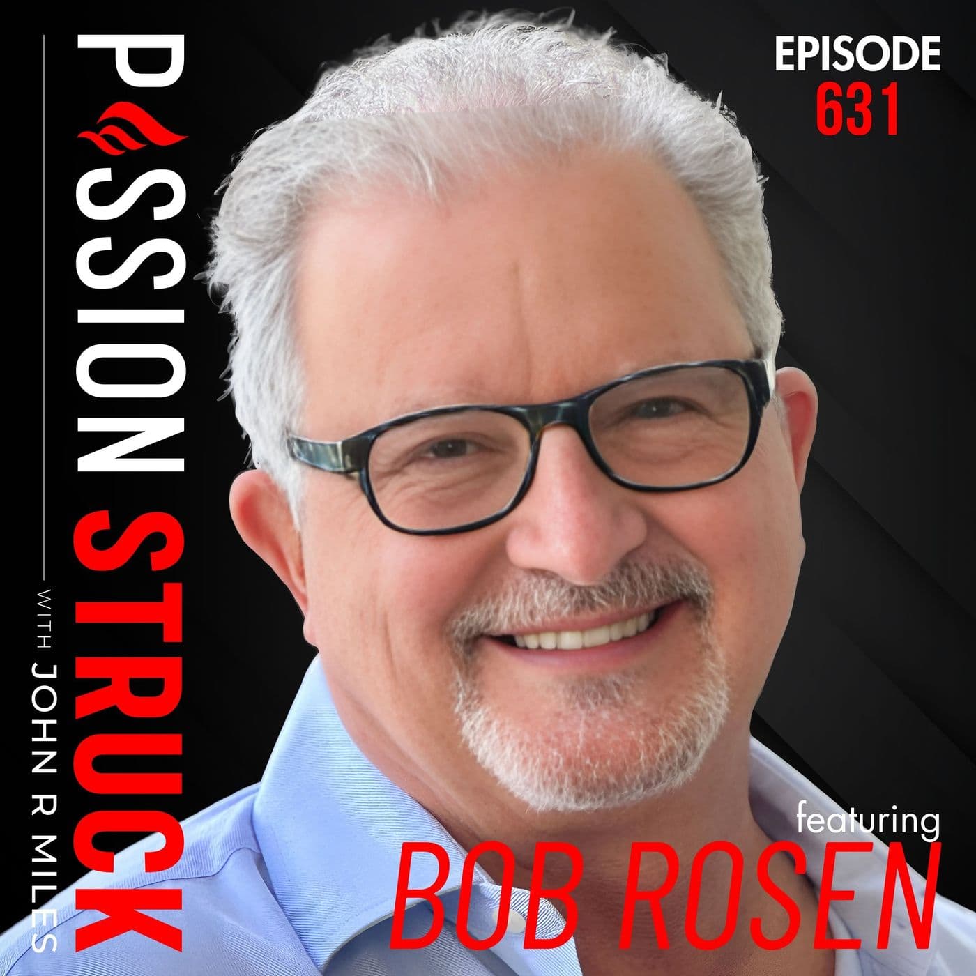 Dr. Bob Rosen on Why Change Begins Where Your Old Story Ends EP 631 artwork